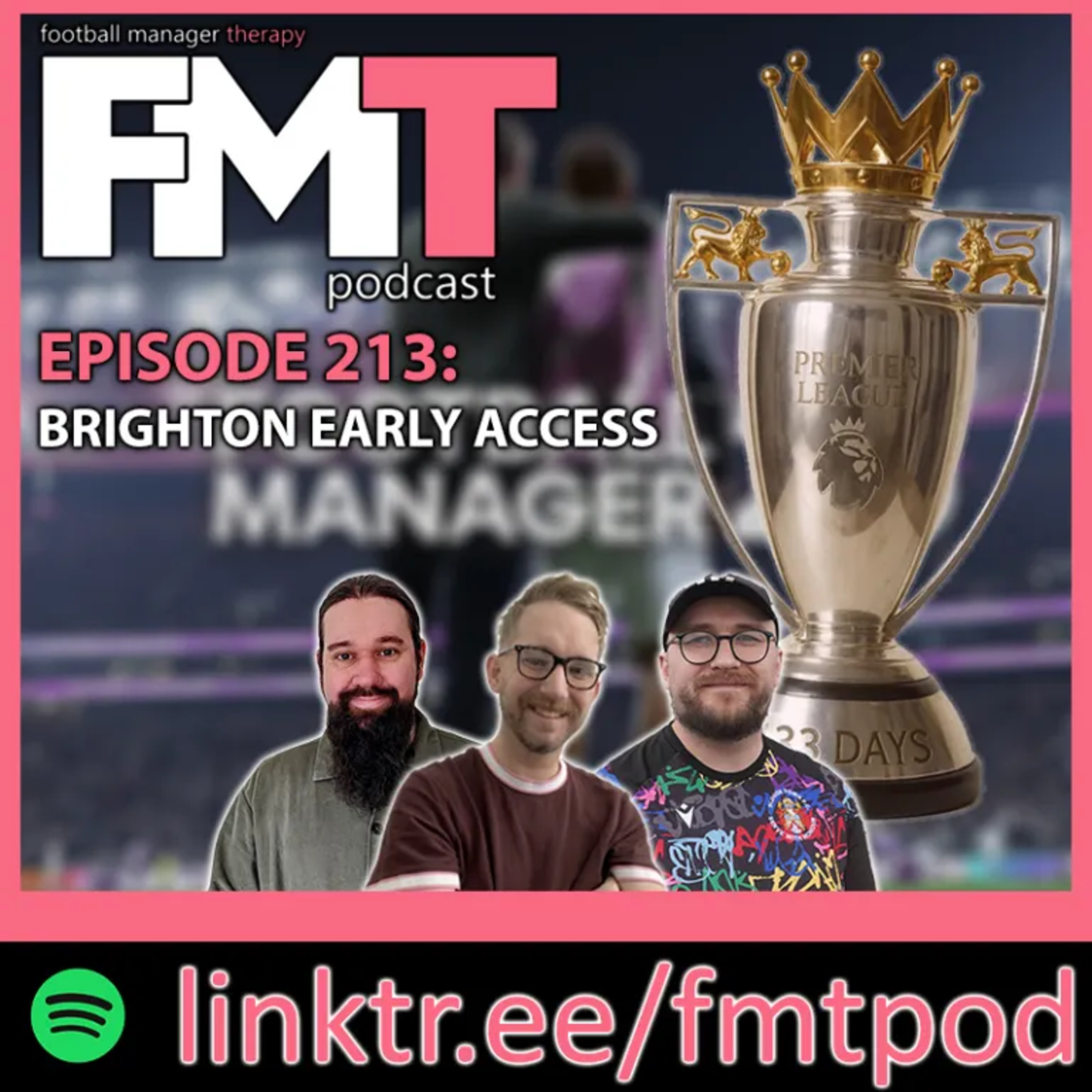 FMT Episode 213: Brighton Early Access