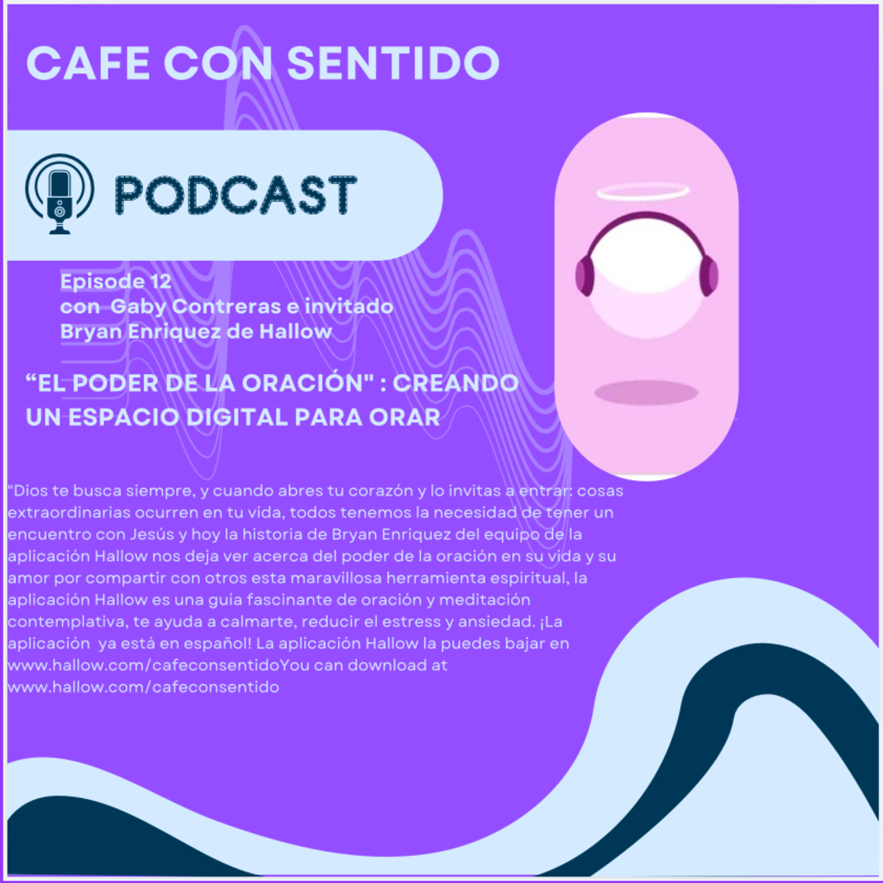 “El poder de la Oración" : Creando un espacio Digital para orar episode artwork