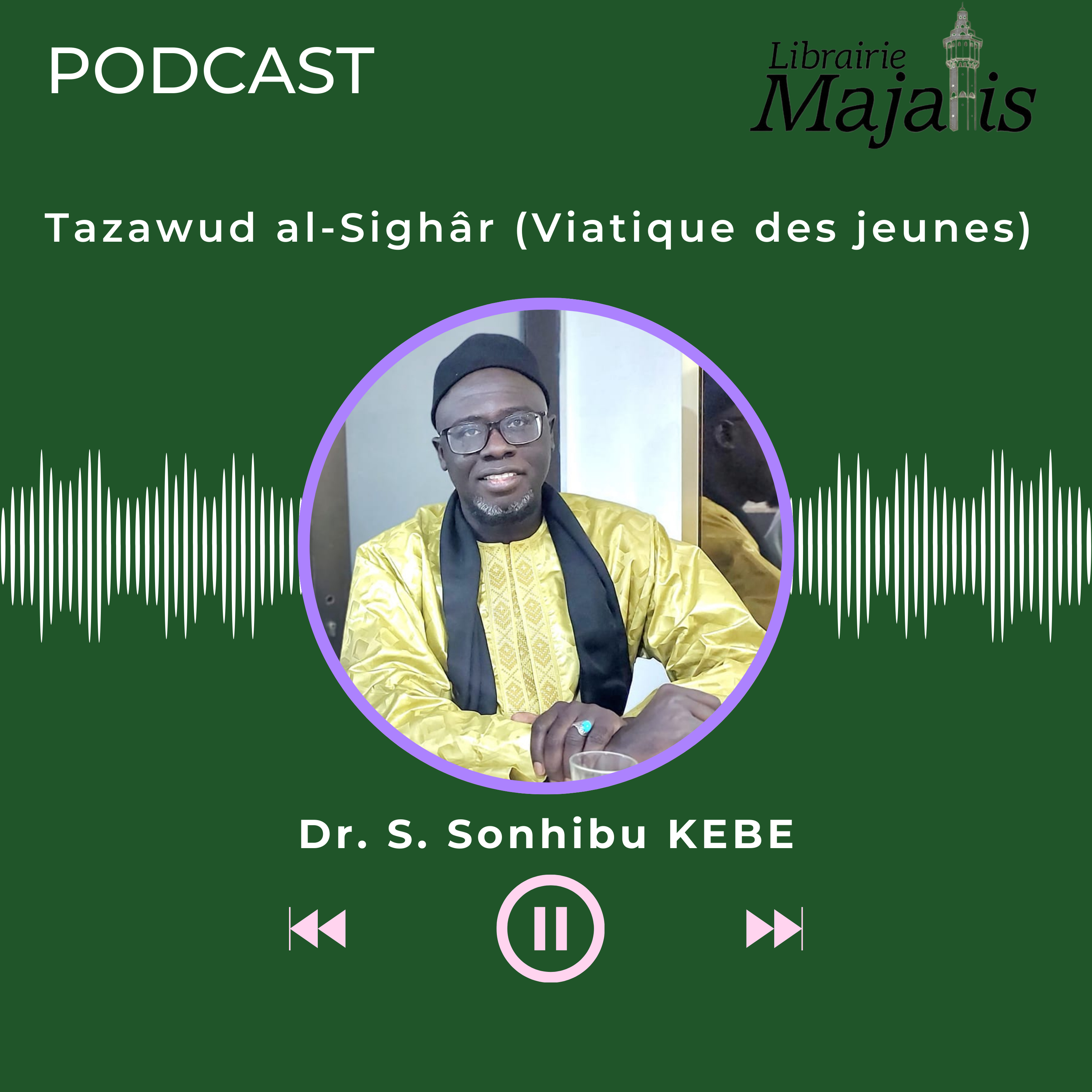 Tazawud al-Sighâr (Viatique des jeunes) - S. Sonhibu KEBE