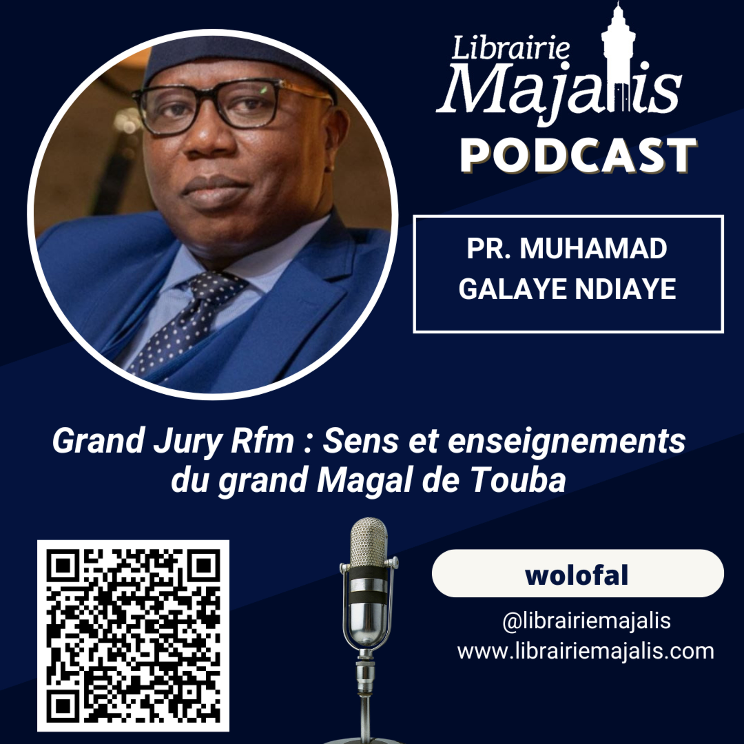 Grand Jury Rfm : Sens et enseignements du grand Magal de Touba - Invité Pr. Muhamad Galaye Ndiaye