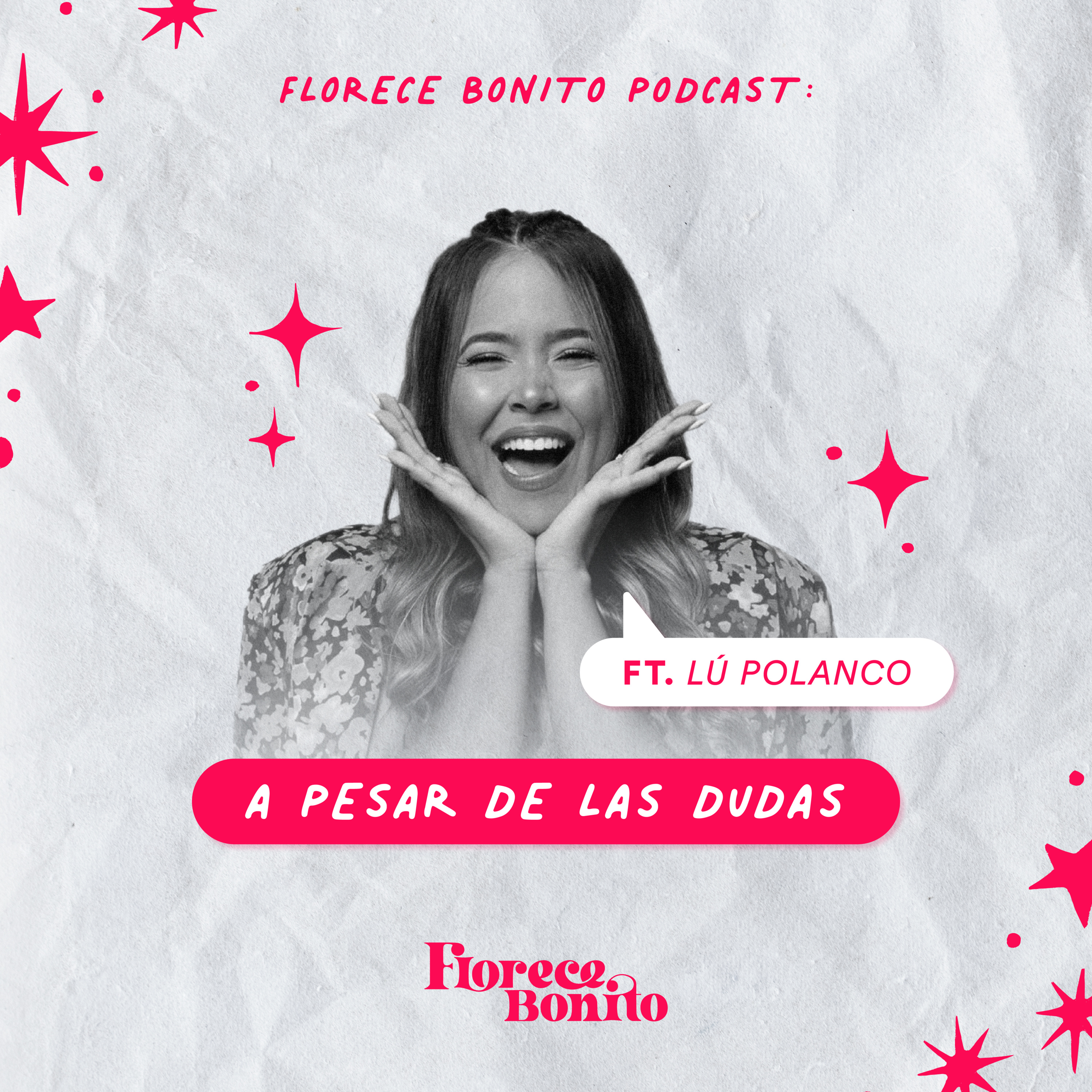 EP39: A pesar de las dudas ft. Lú Polanco