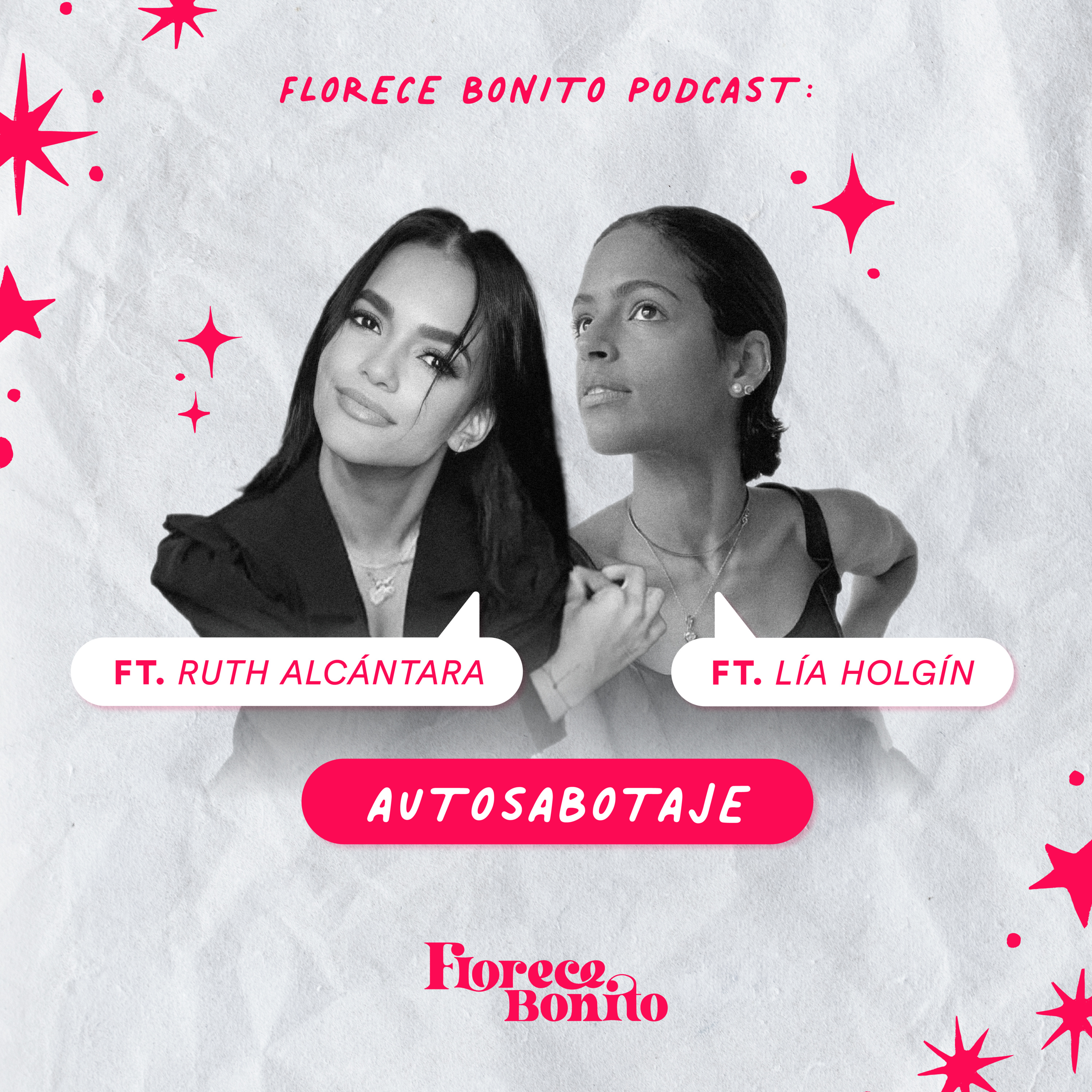 EP43: Autosabotaje ft. Ruth Alcántara & Lía Holguín episode artwork