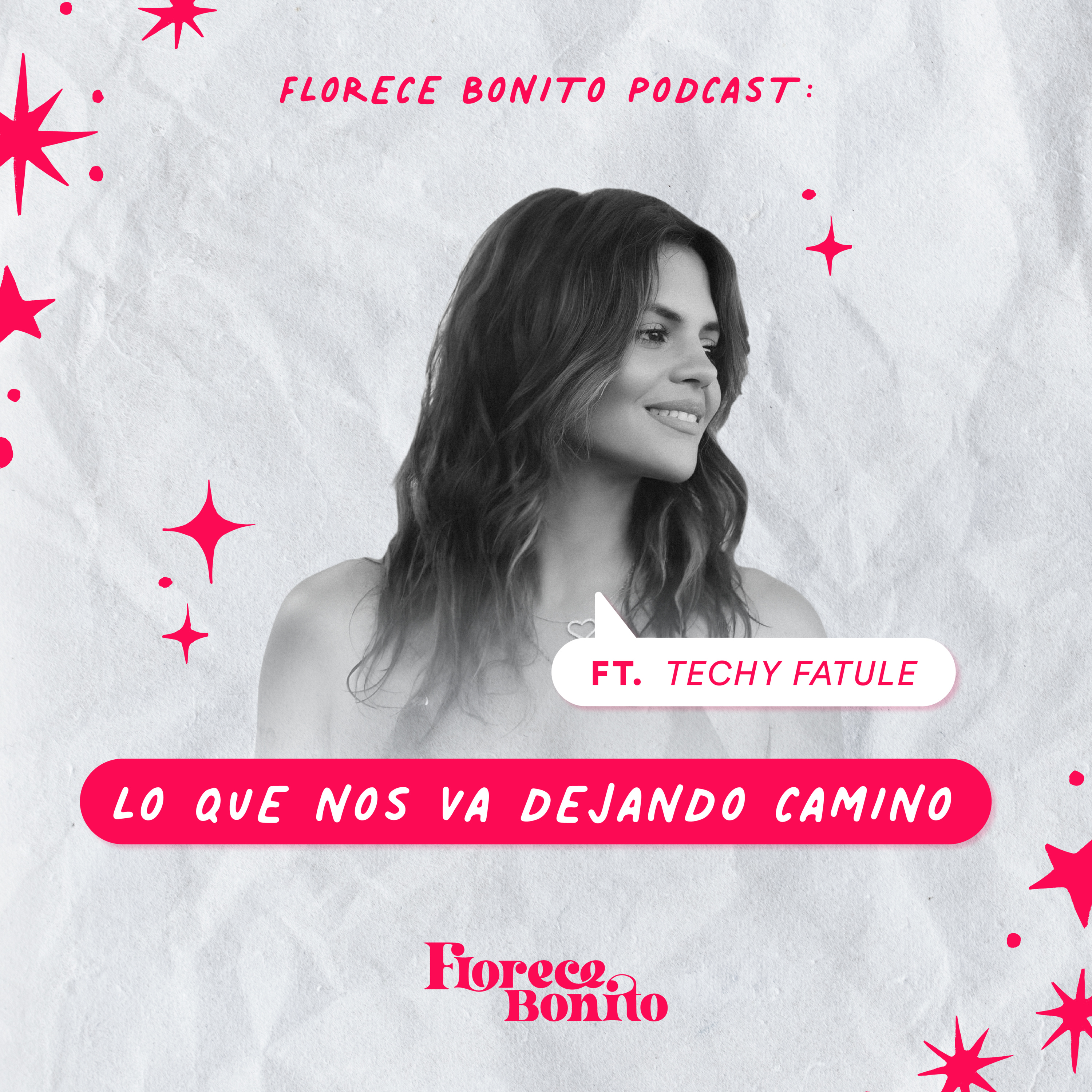 EP54: Lo que nos va dejando el camino ft. Techy Fatule episode artwork
