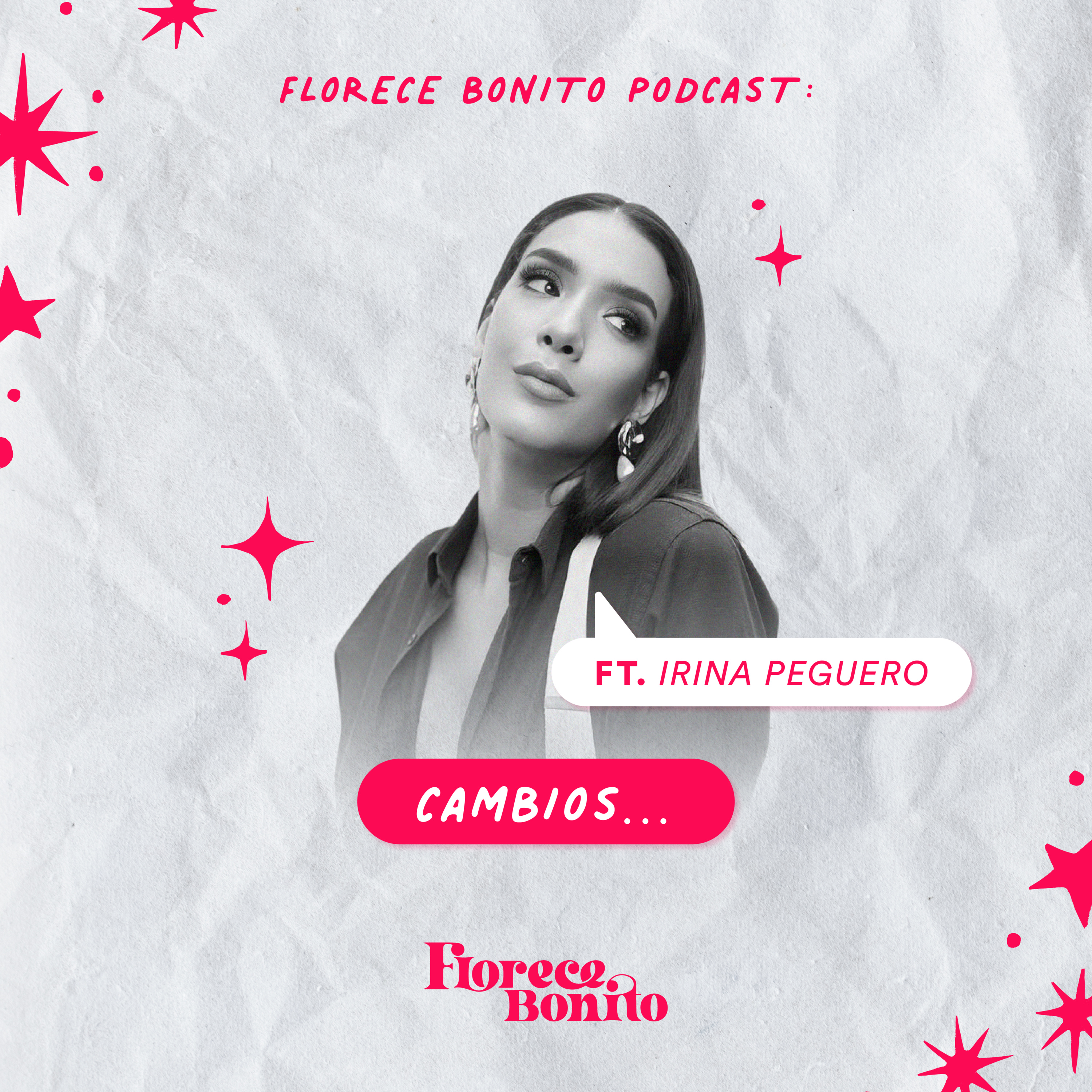 EP57: Cambios... ft. Irina Peguero episode artwork