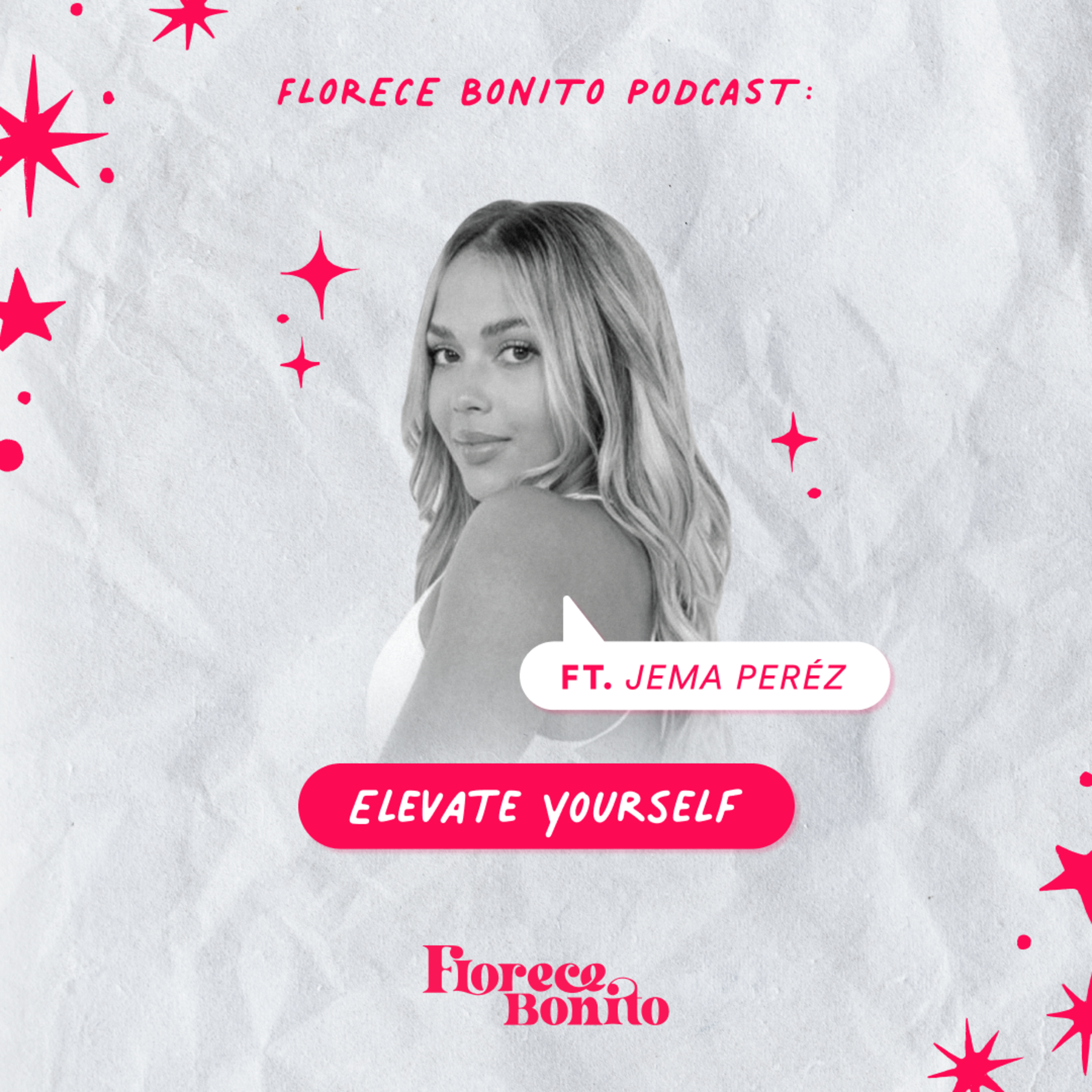 EP71: Elevate Yourself ft. Jema Pérez episode artwork