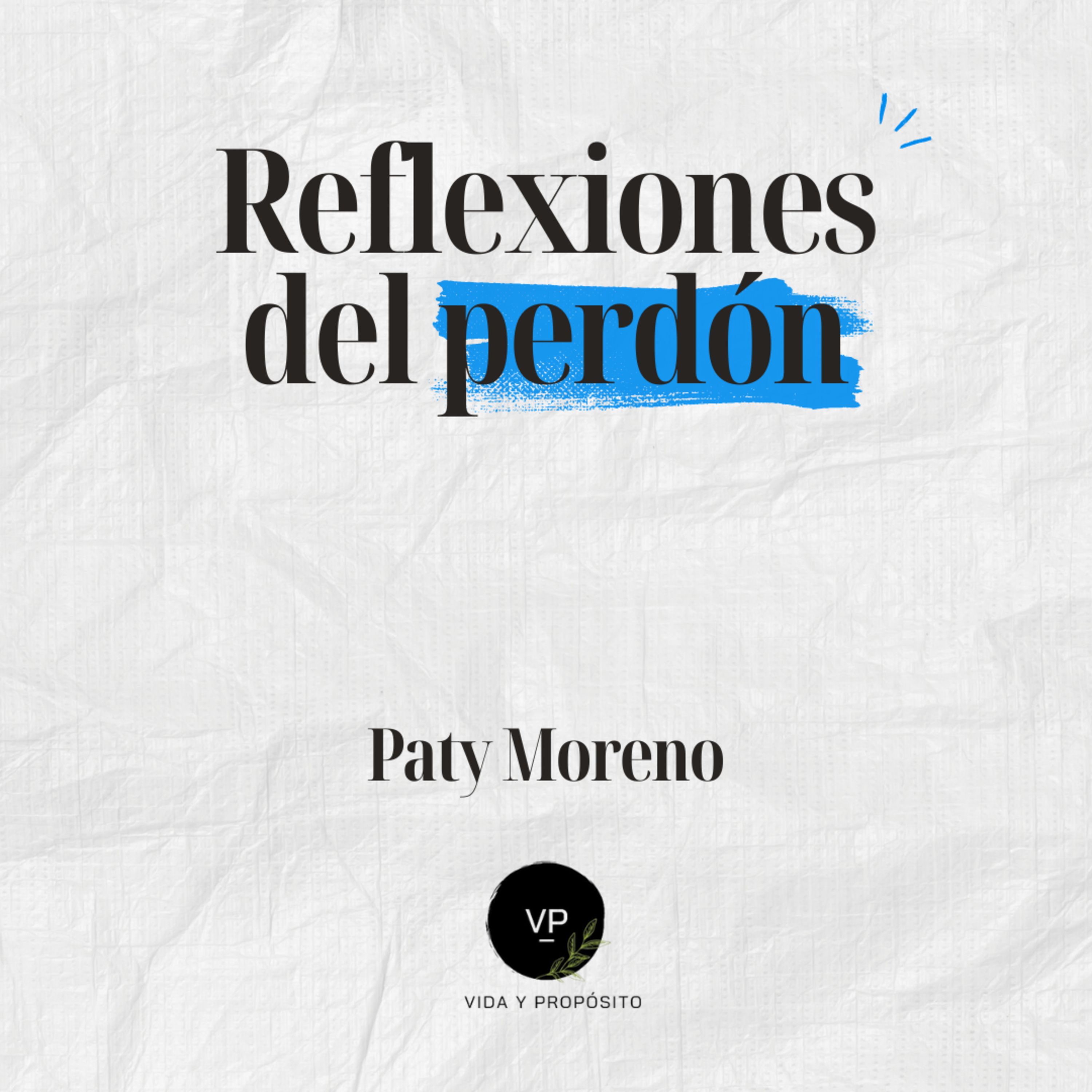 Portada de Vida y Propósito Podcast