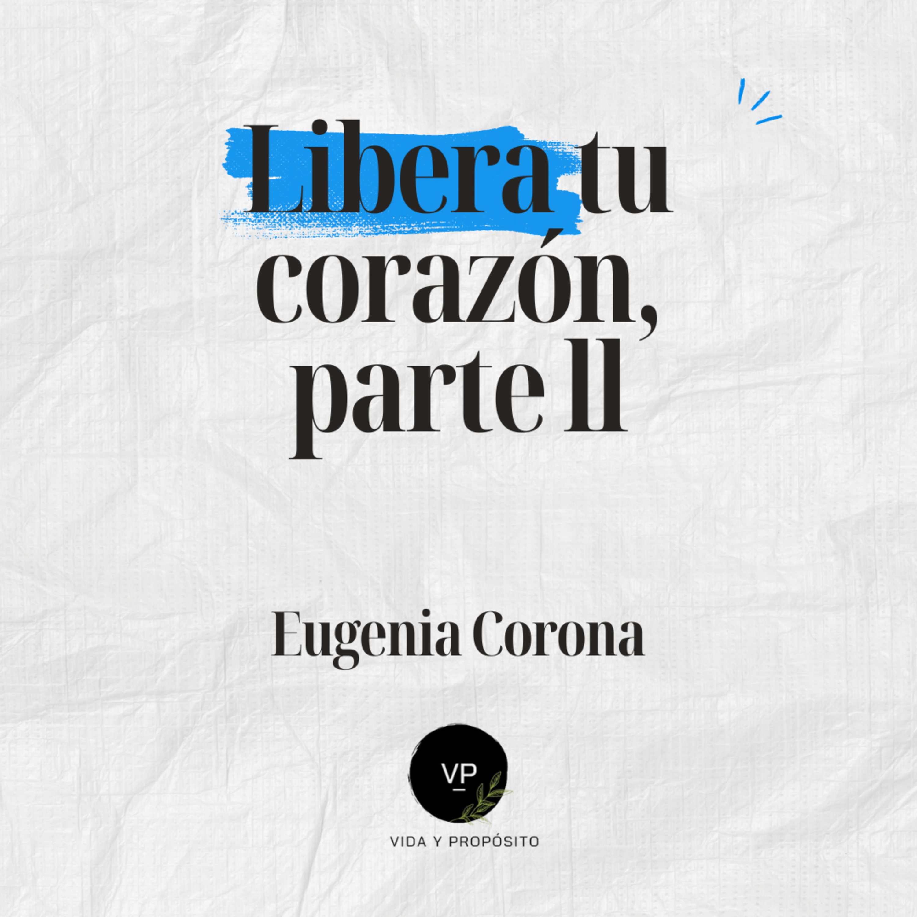 Portada de Vida y Propósito Podcast