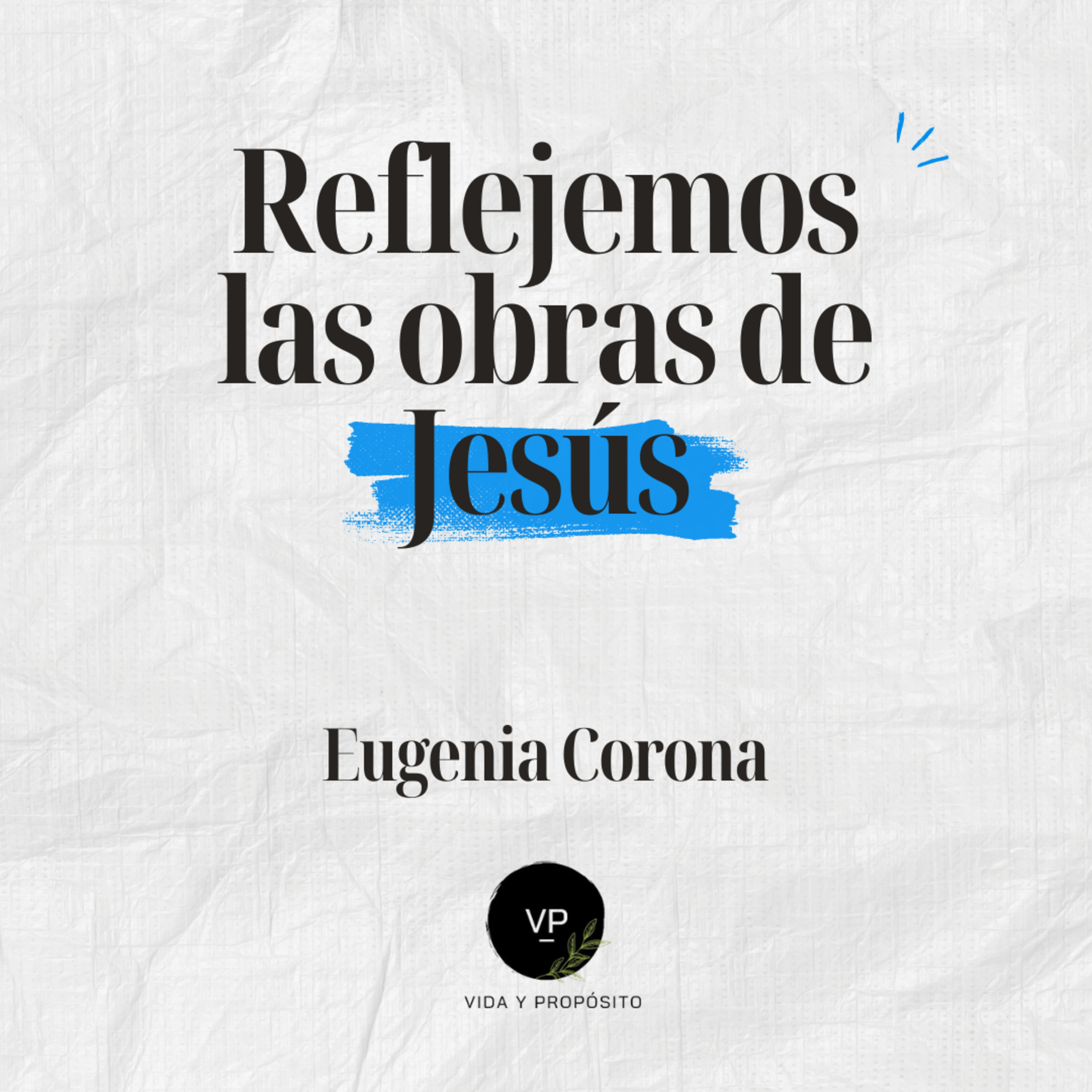 Portada de Vida y Propósito Podcast