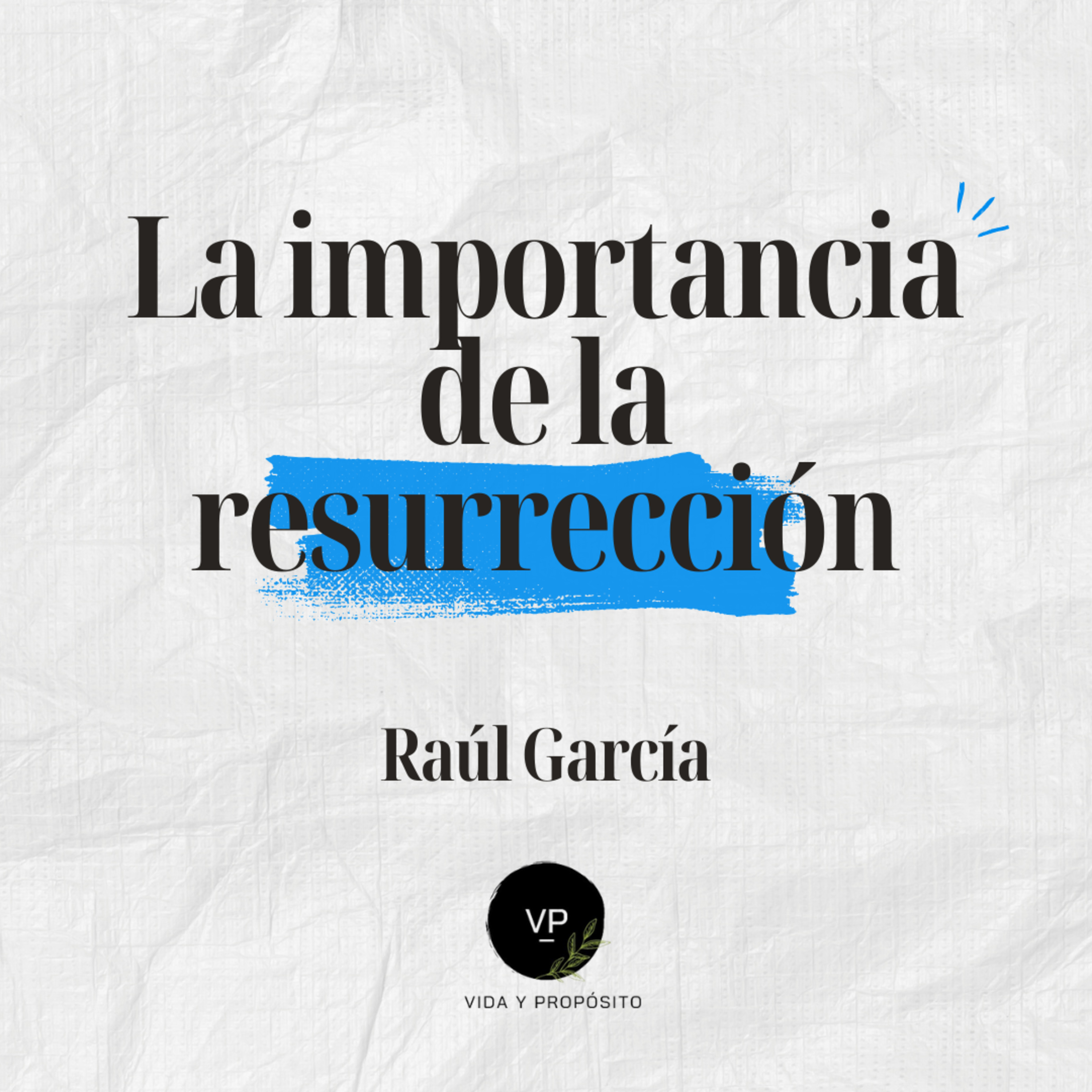 Portada de Vida y Propósito Podcast