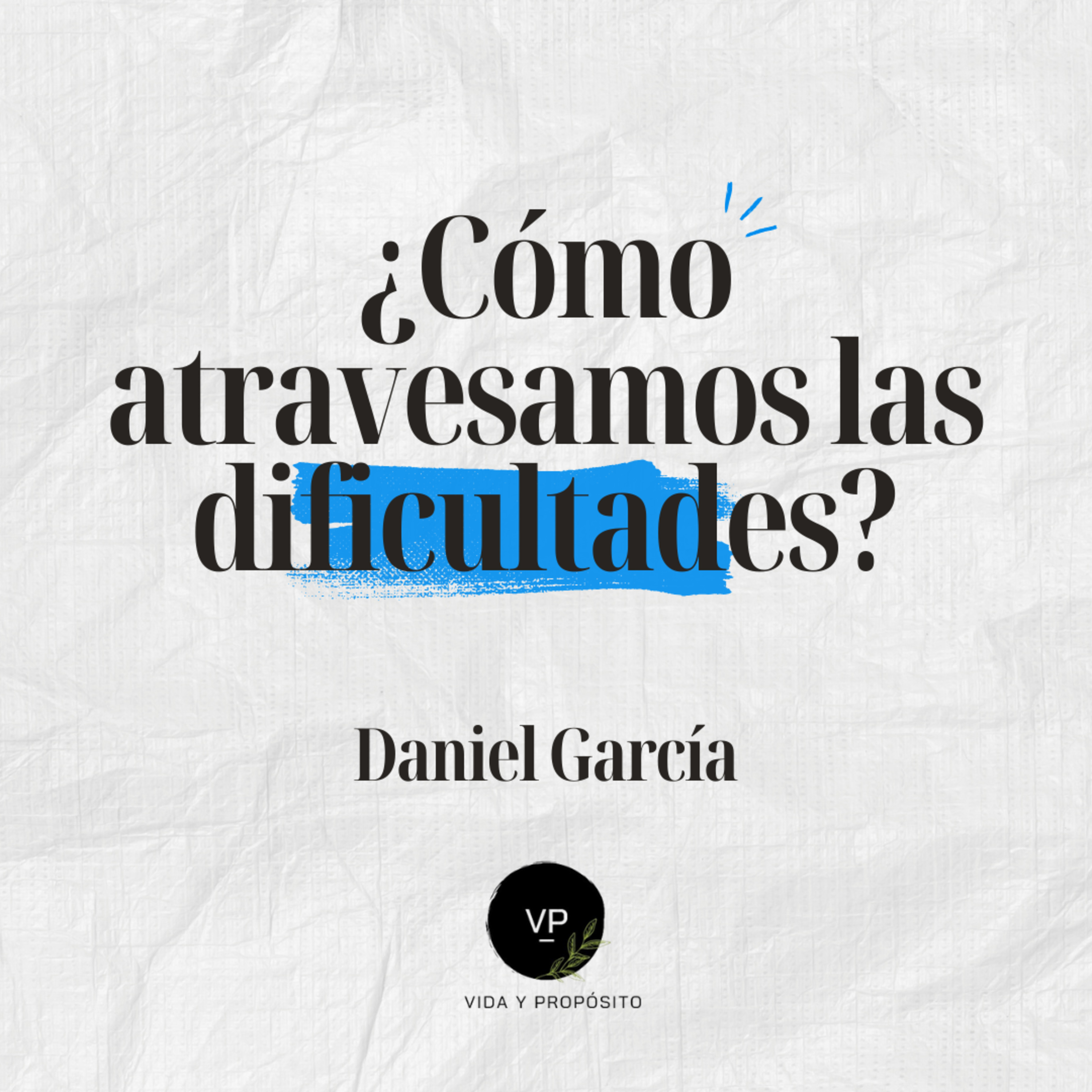 Portada de Vida y Propósito Podcast