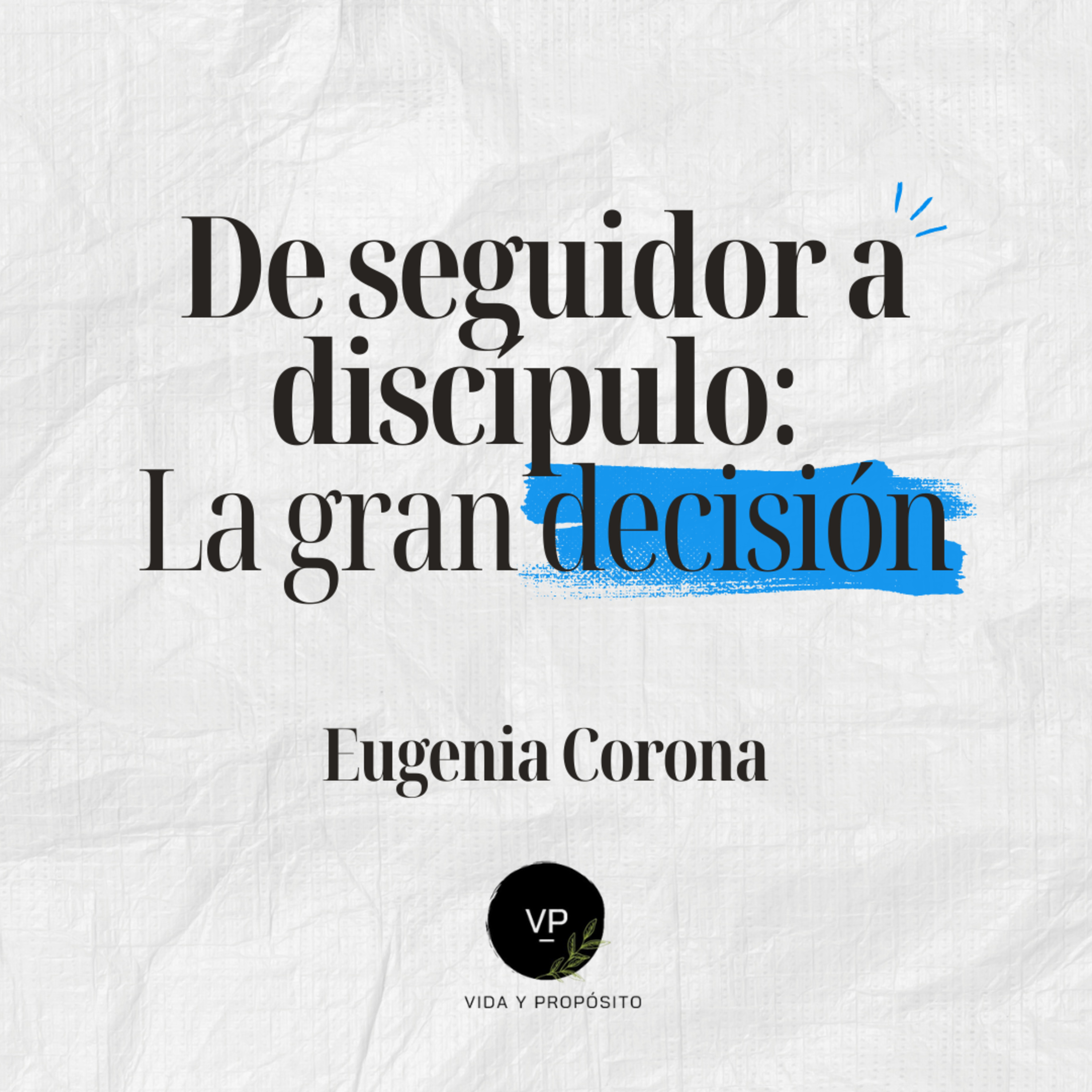 Portada de Vida y Propósito Podcast