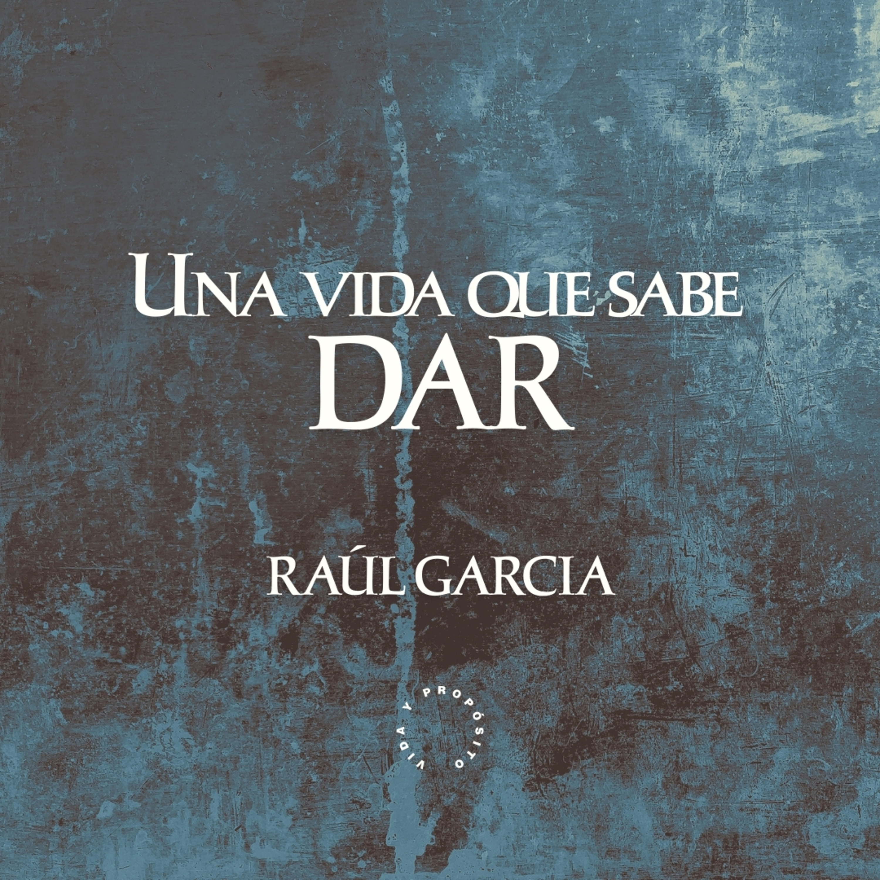 Vida y Propósito Podcast