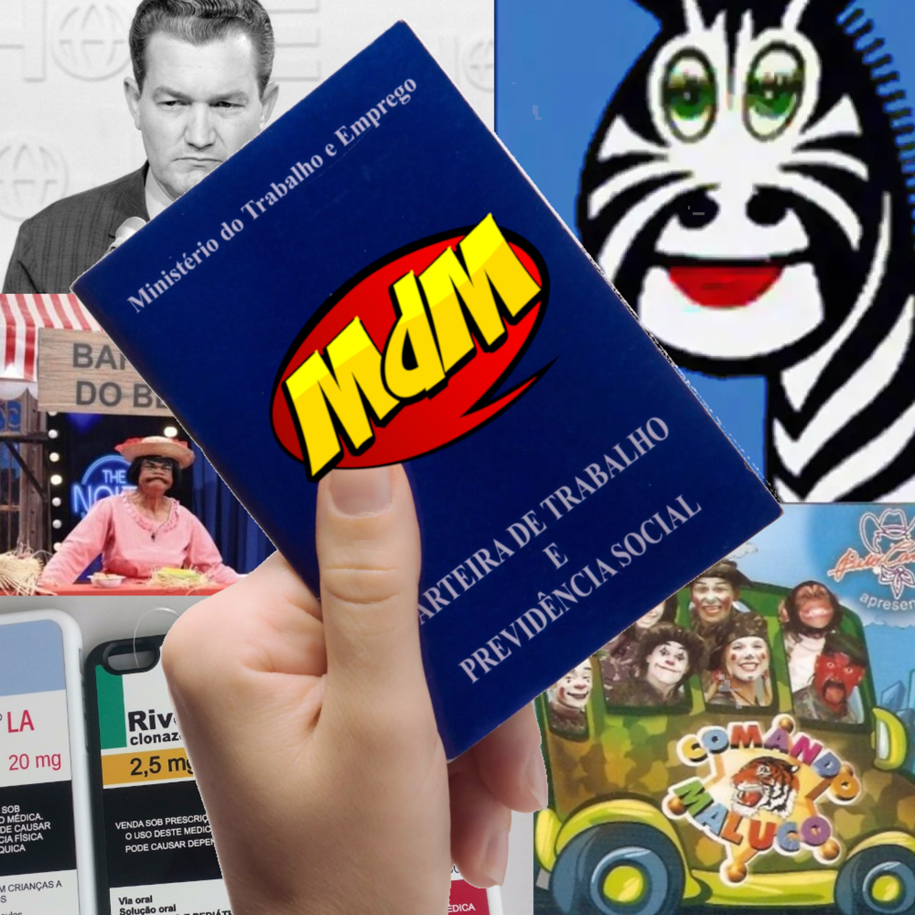 Novo MdM #29: Remédios + Zebrinhas + Comando Maluco + Tretas no Ratinho + Apostas + FGTS do Leo Batista! episode artwork