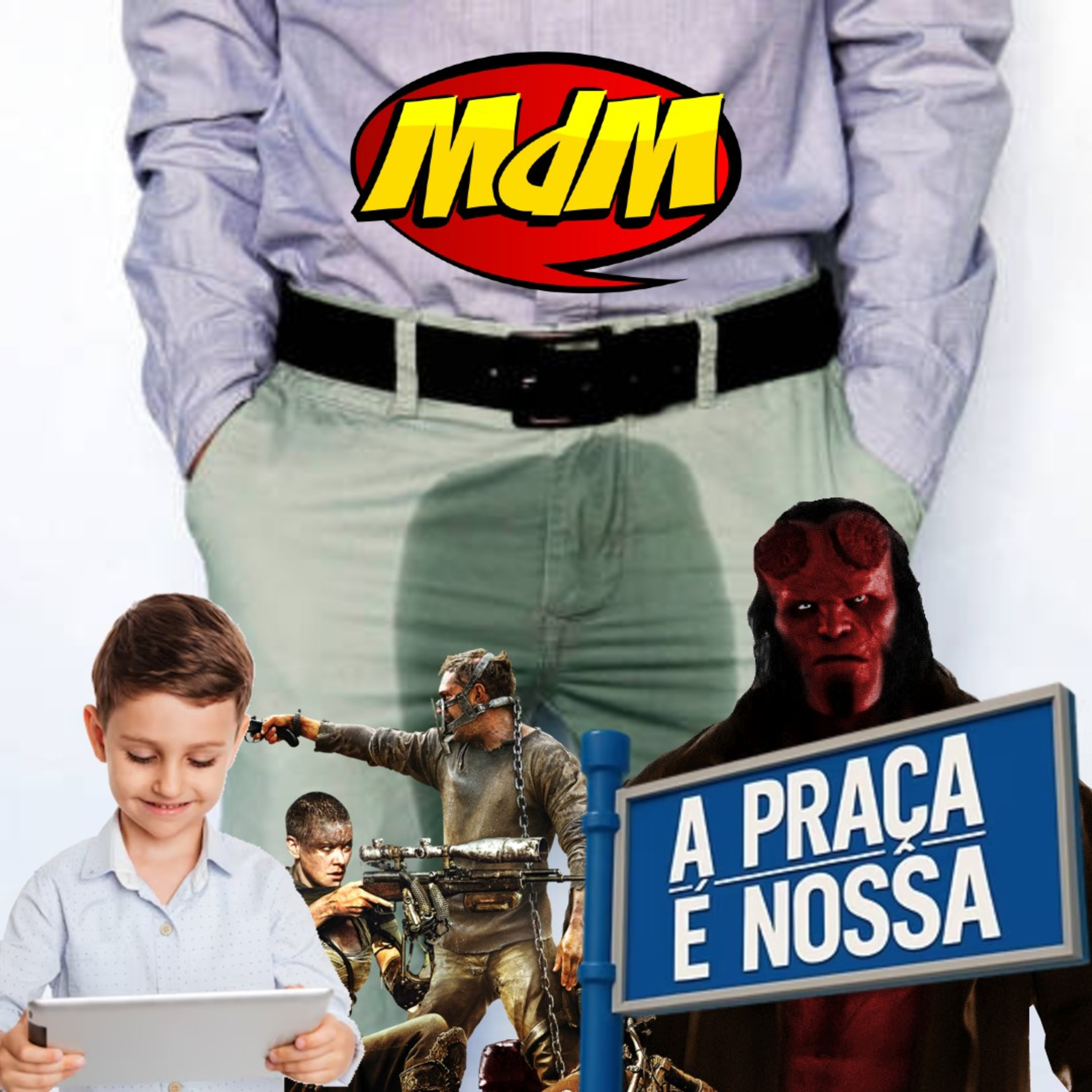 Podcast MdM #824: Críticas atualizadas de Hellboy (2019) e Mad Max (2015) + Revogação de Carteirinha Nerd + Cenas hot + Geração que não escreve + 19 MINUTOS FALANDO DE MIJAR NA CALÇA