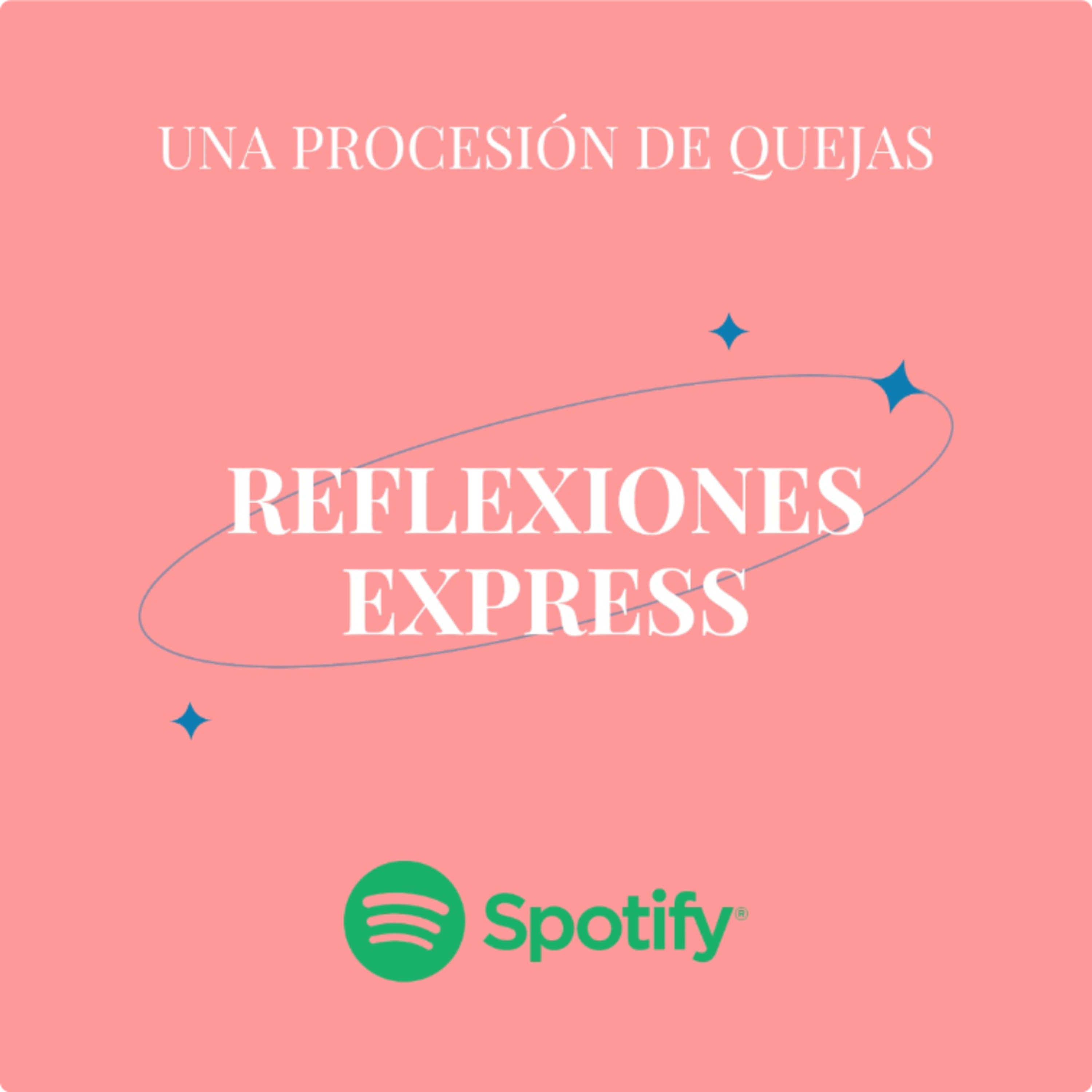 Una procesión de quejas - Reflexiones express episode artwork