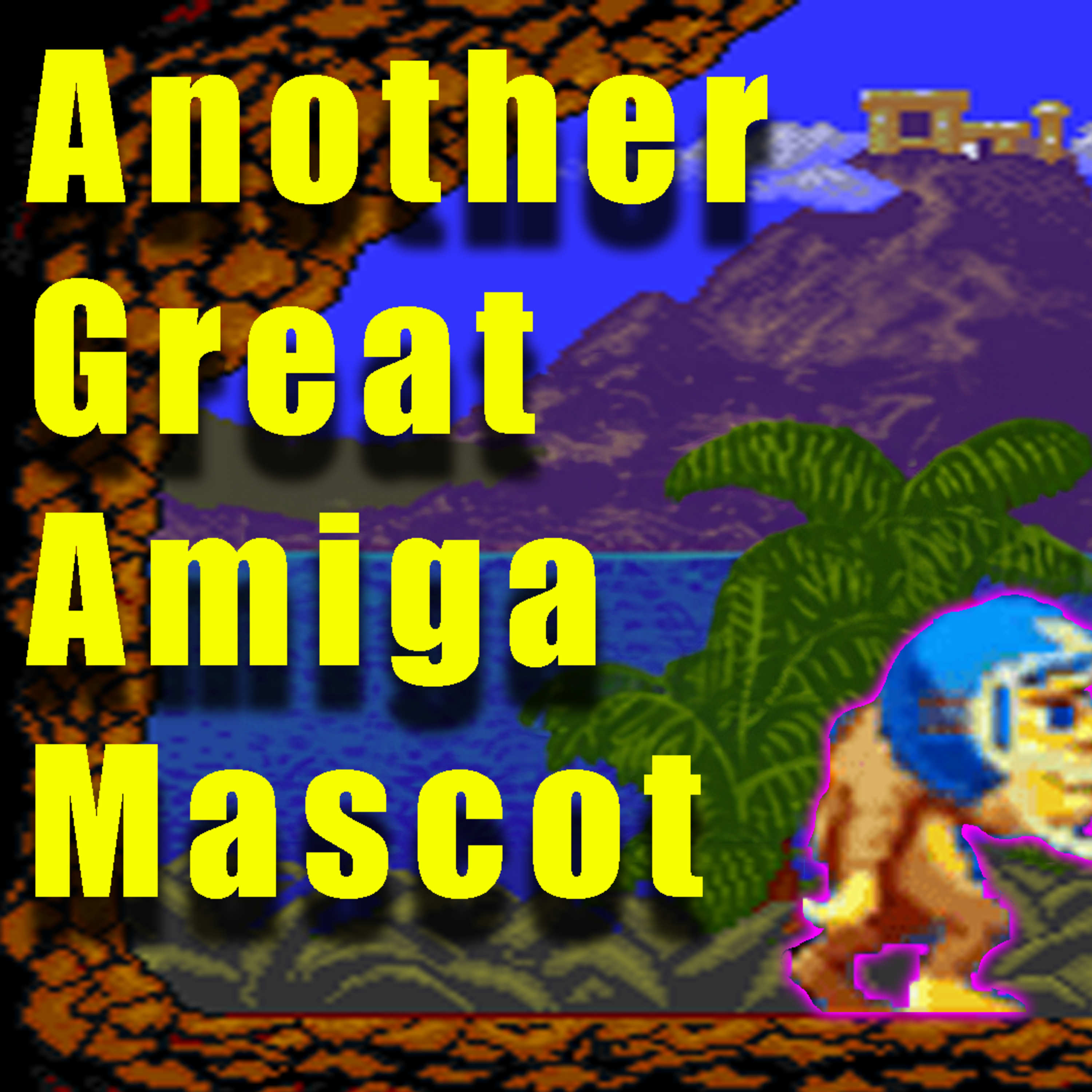 One Toki Over the Line | Amigos: Everything Amiga 462
