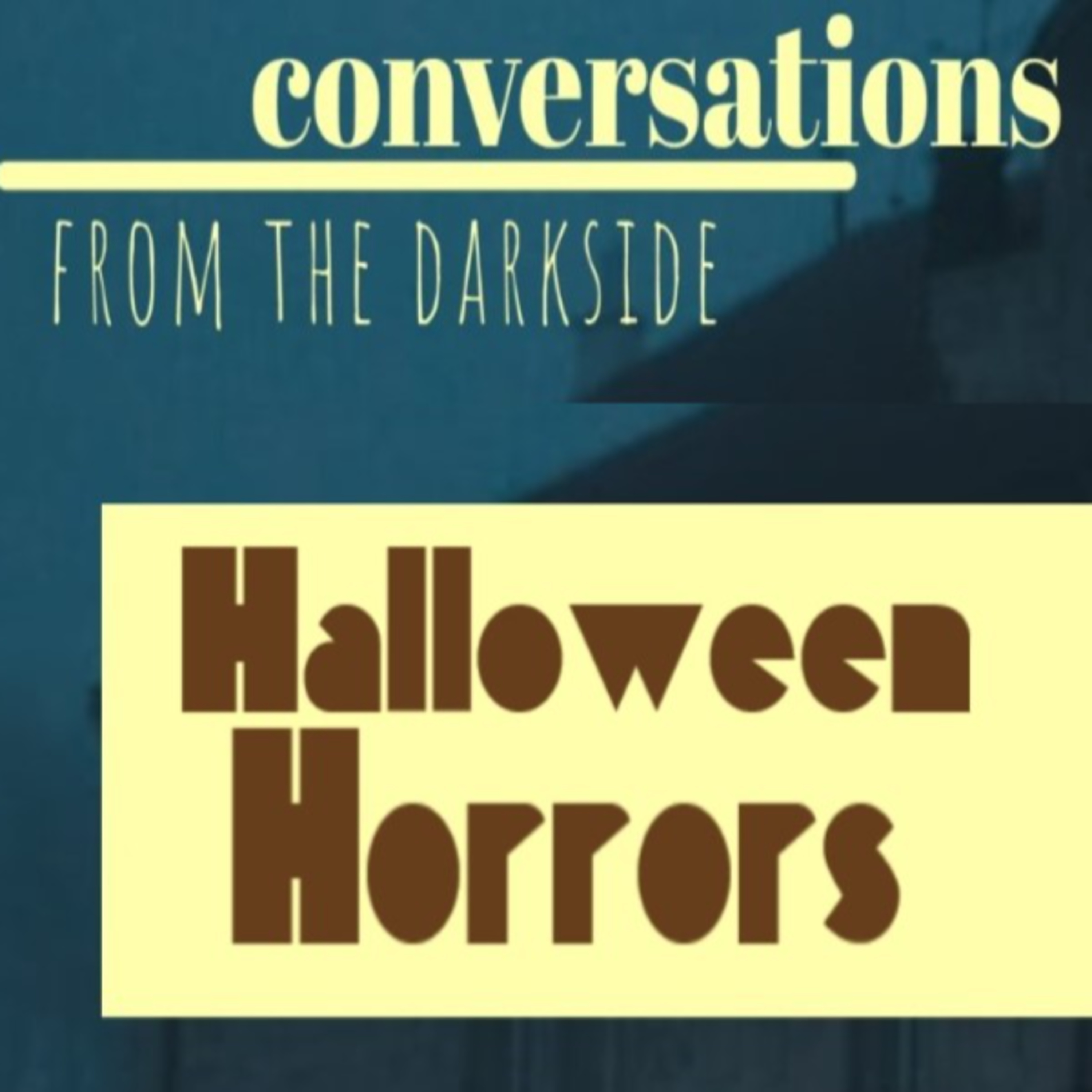 Conversations From The Darkside - Halloween Horrors! Join Flack & Amigo Aaron LIVE! FINAL EP of 24!