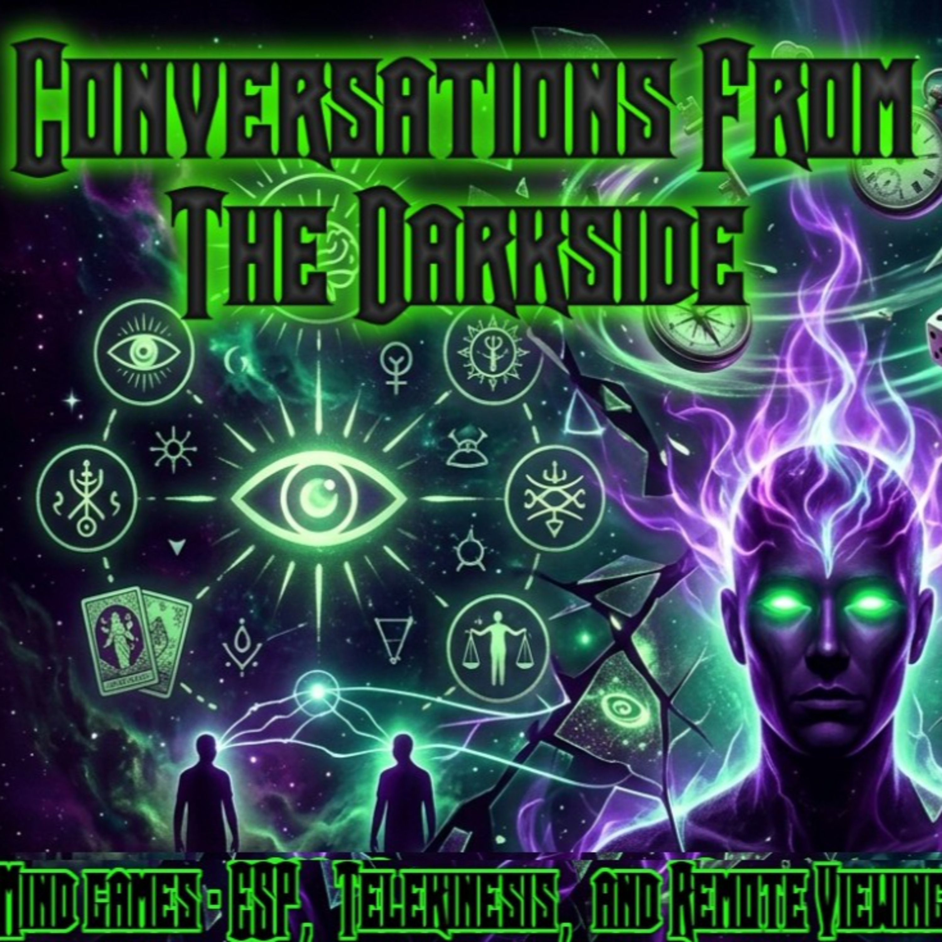 Conversations From The Darkside - Mind Games: ESP, Telekinesis,& Remote Viewing - Season 6 Episode 3 episode artwork