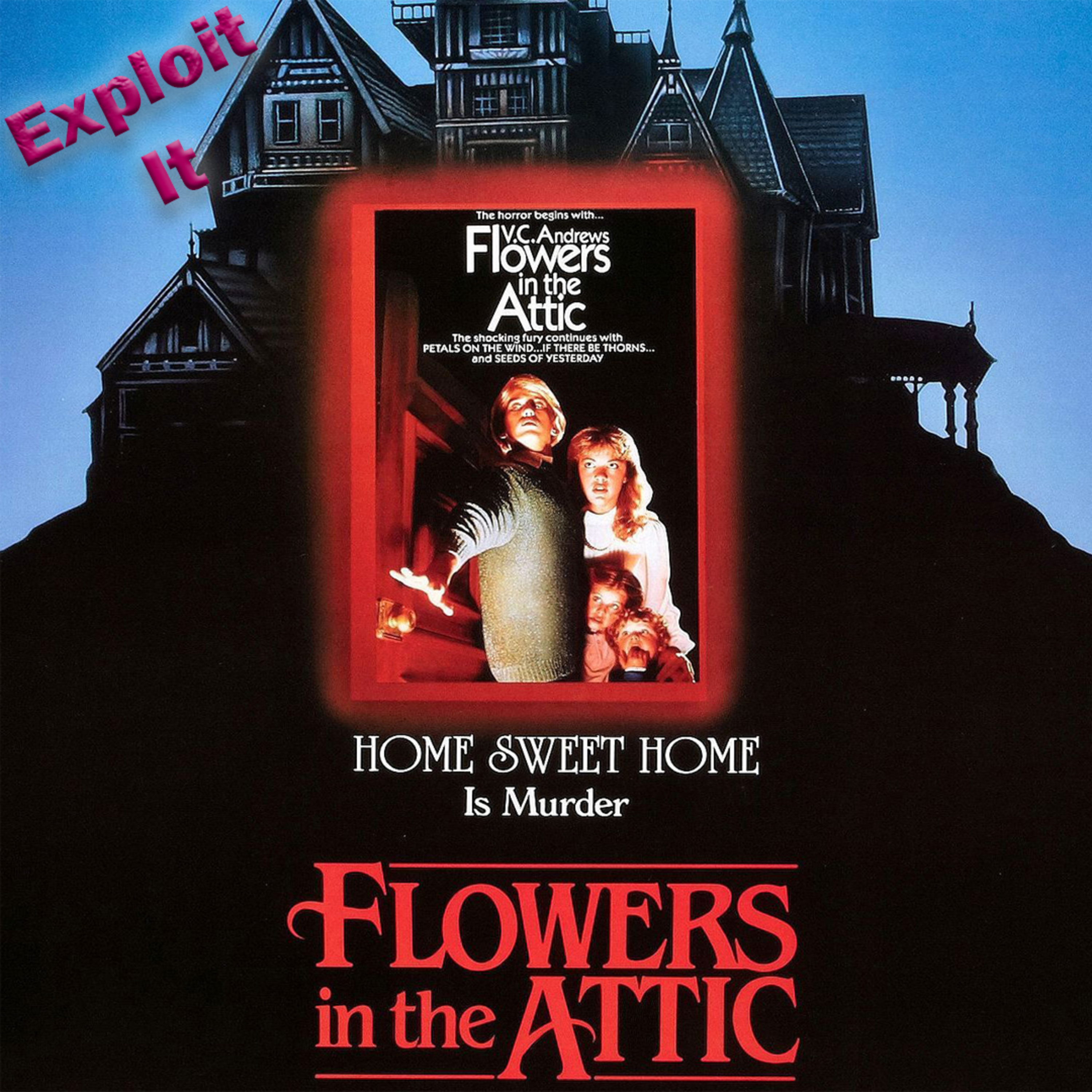 Episode 105 - Flowers in the Attic (1987) episode artwork