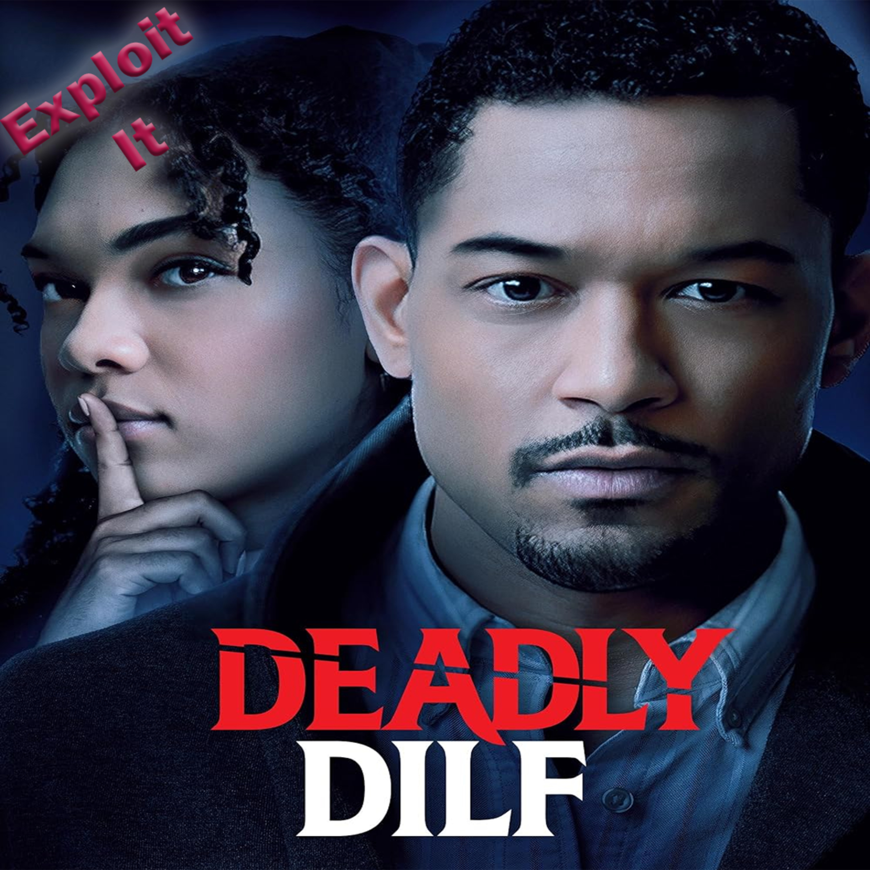 Episode 110 - Deadly Dilf episode artwork