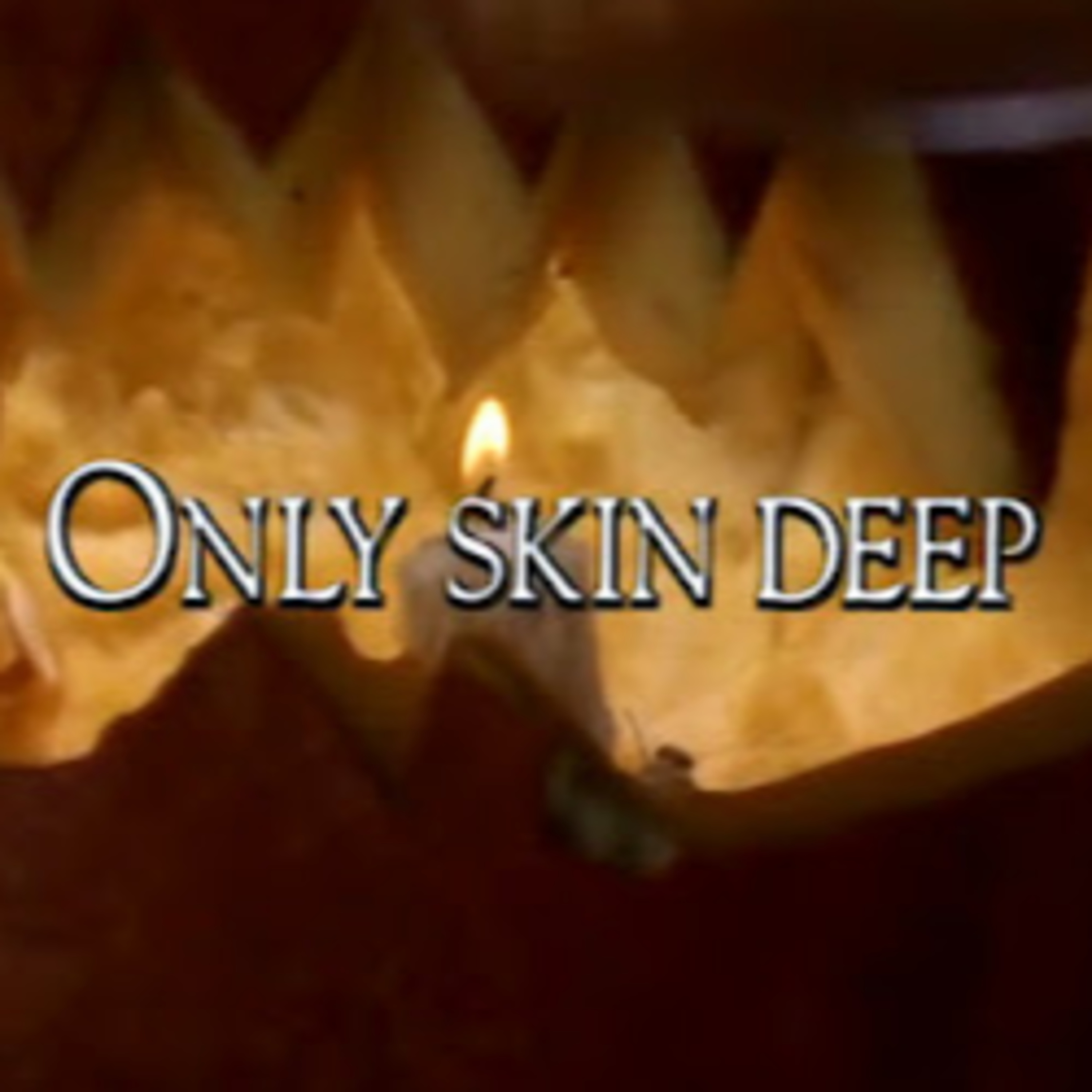 TFTC - Only Skin Deep