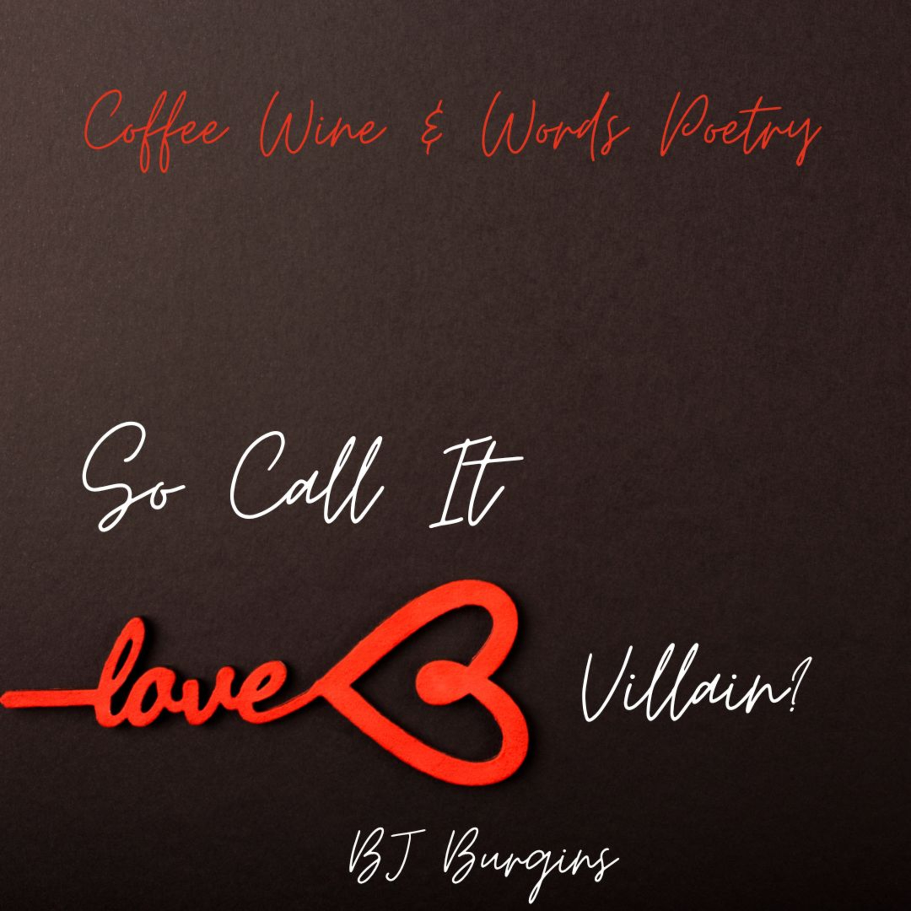 COFFEE WINE and WORDS Poetry