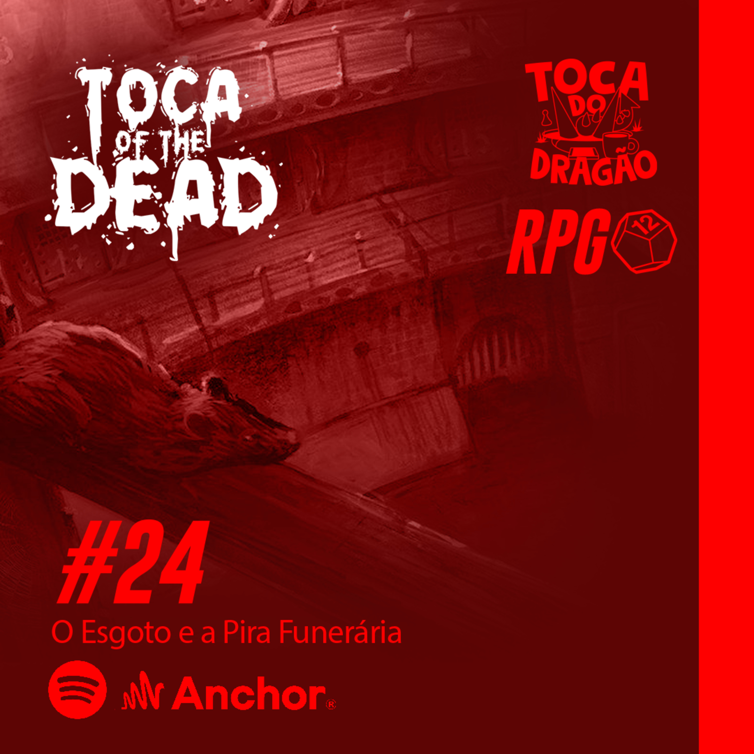 RPG ZUMBI | TOCA OF THE DEAD | #24: Os Esgotos e A Pira Funerária episode artwork
