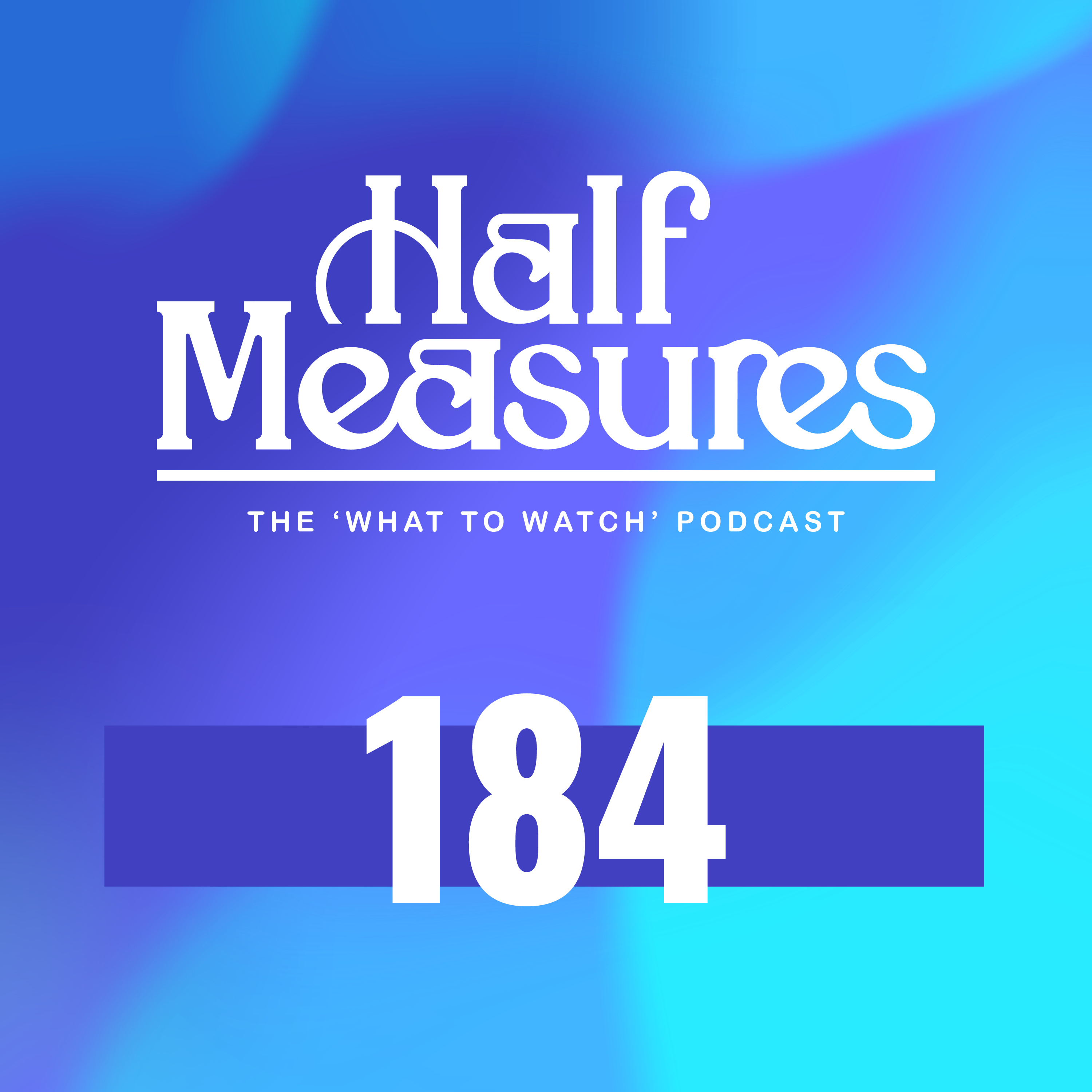 Half Measures Podcast