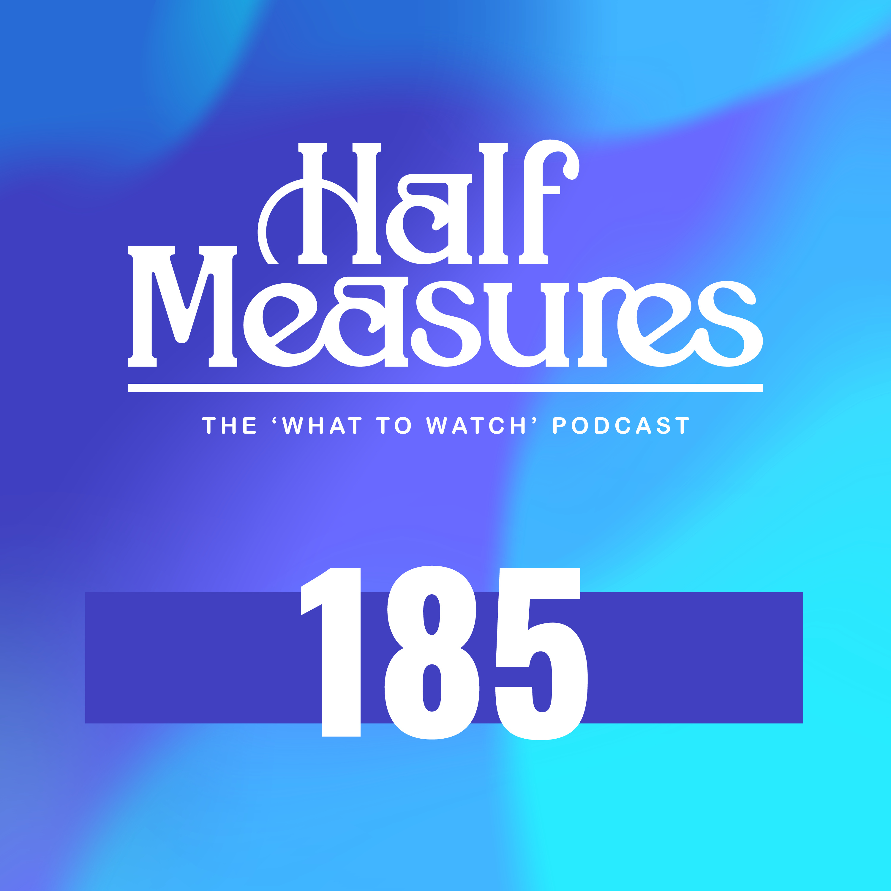 Half Measures Podcast