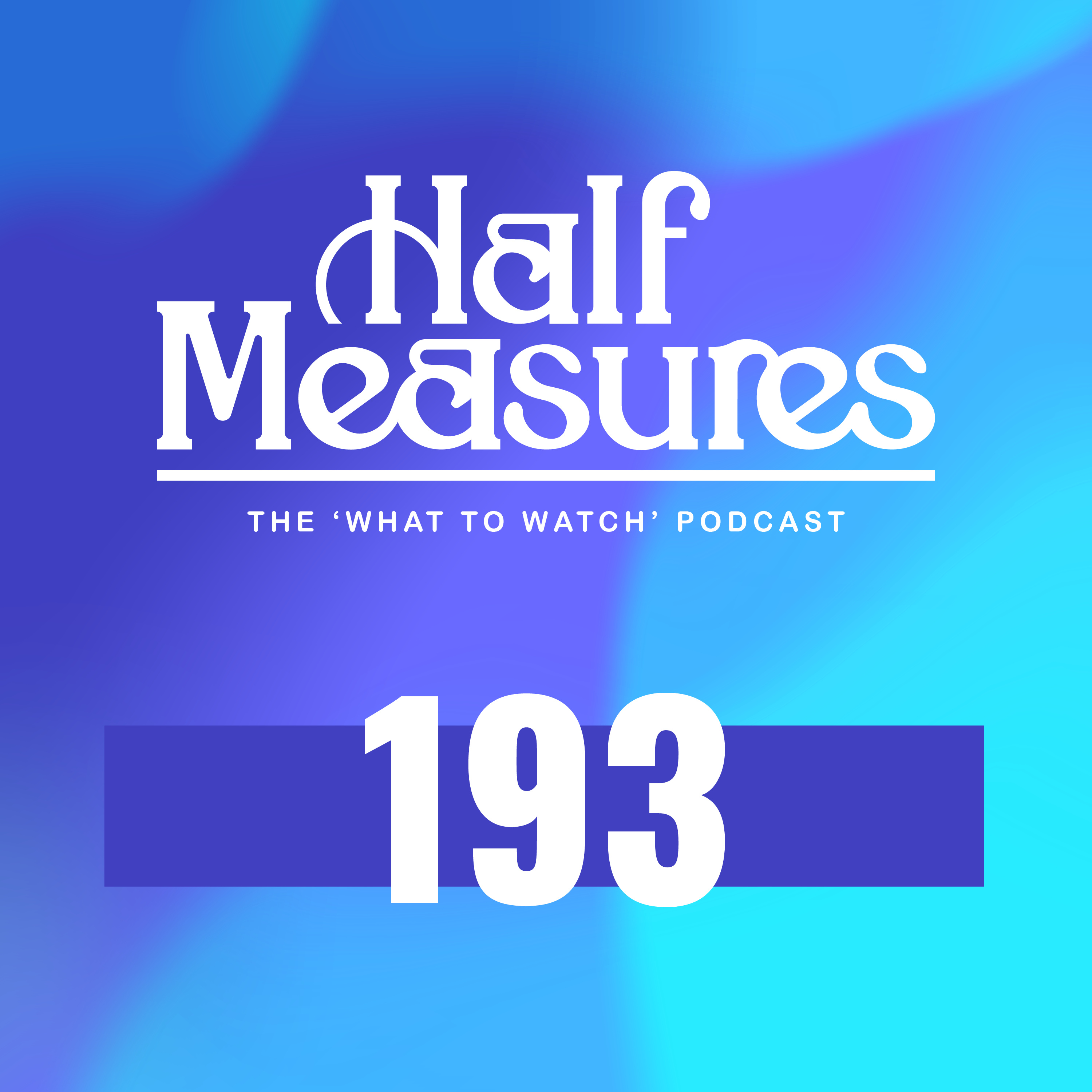 Half Measures Podcast