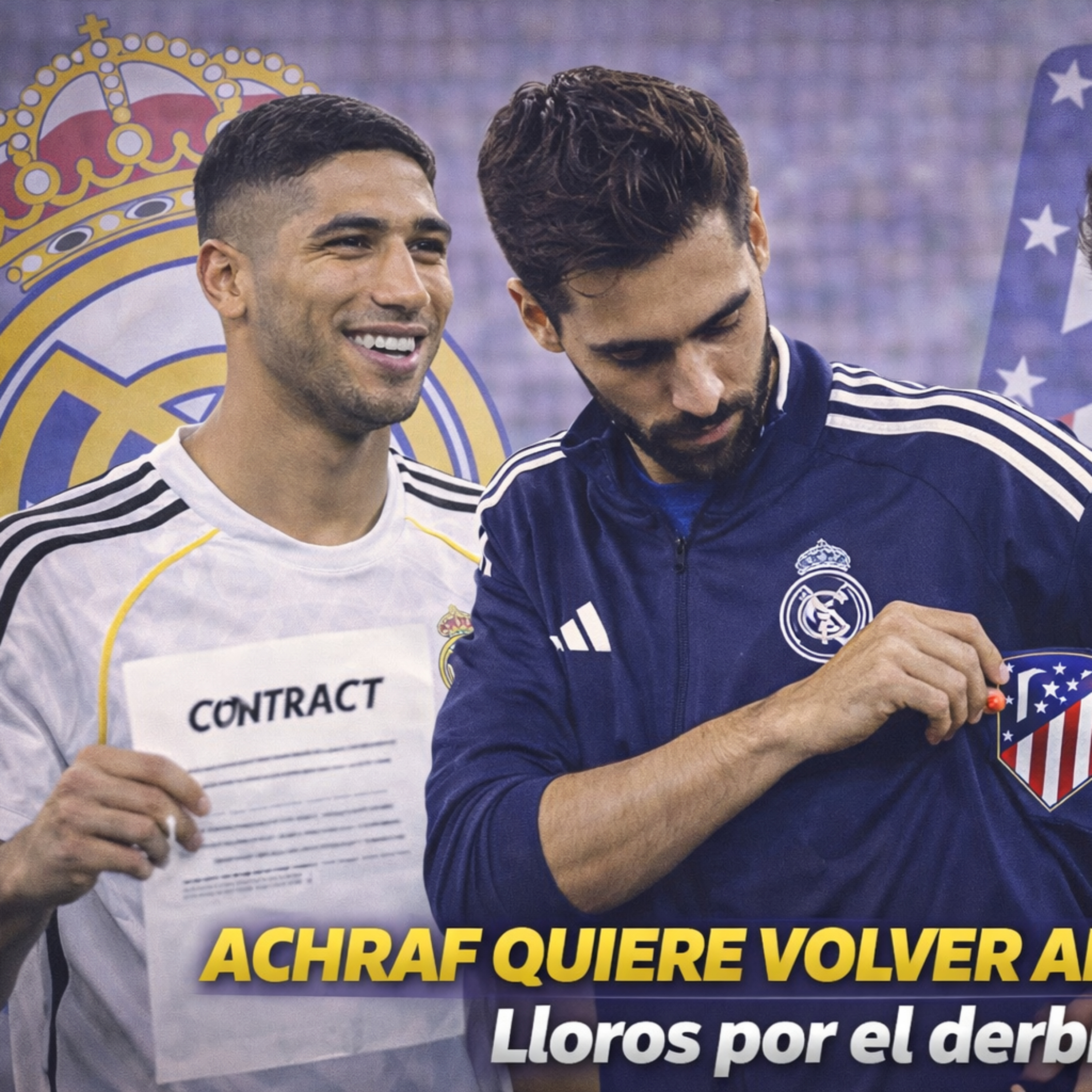 ACHRAF HAKIMI QUIERE VOLVER AL REAL MADRID, MUCHO LLORO POR EL DERBI MADRILEÑO | RODRIGUEZ episode artwork