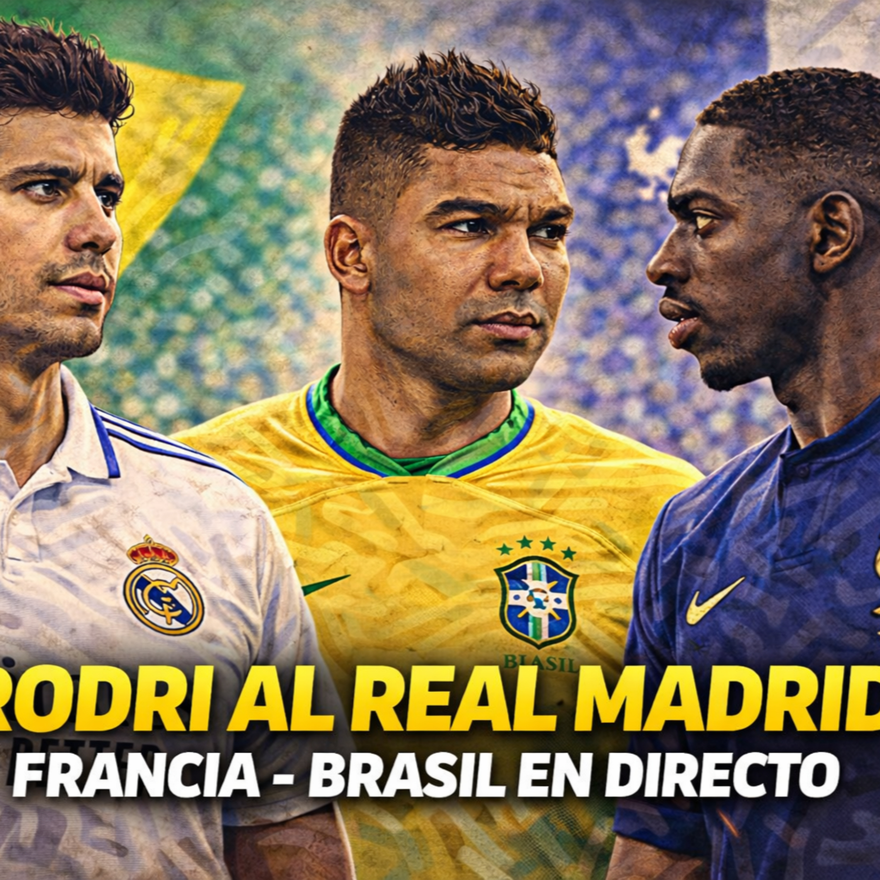 RODRI SE DEJA QUERER MUCHO POR EL REAL MADRID, FRANCIA - BRASIL EN DIRECTO | RODRIGUEZ episode artwork