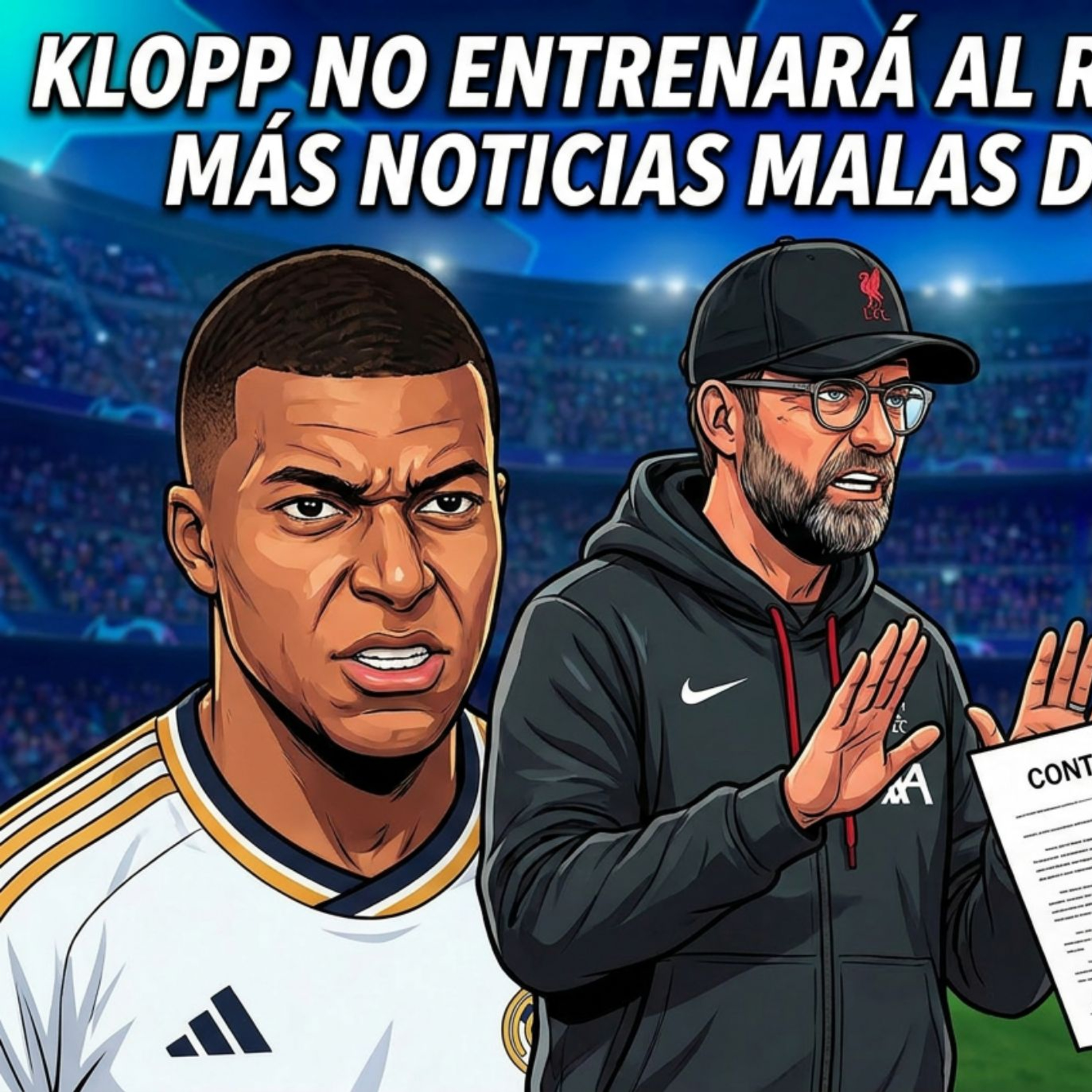 KLOPP NO ENTRENARÁ AL REAL MADRID, MÁS NOTICIAS SOBRE MBAPPÉ | RODRIGUEZ episode artwork