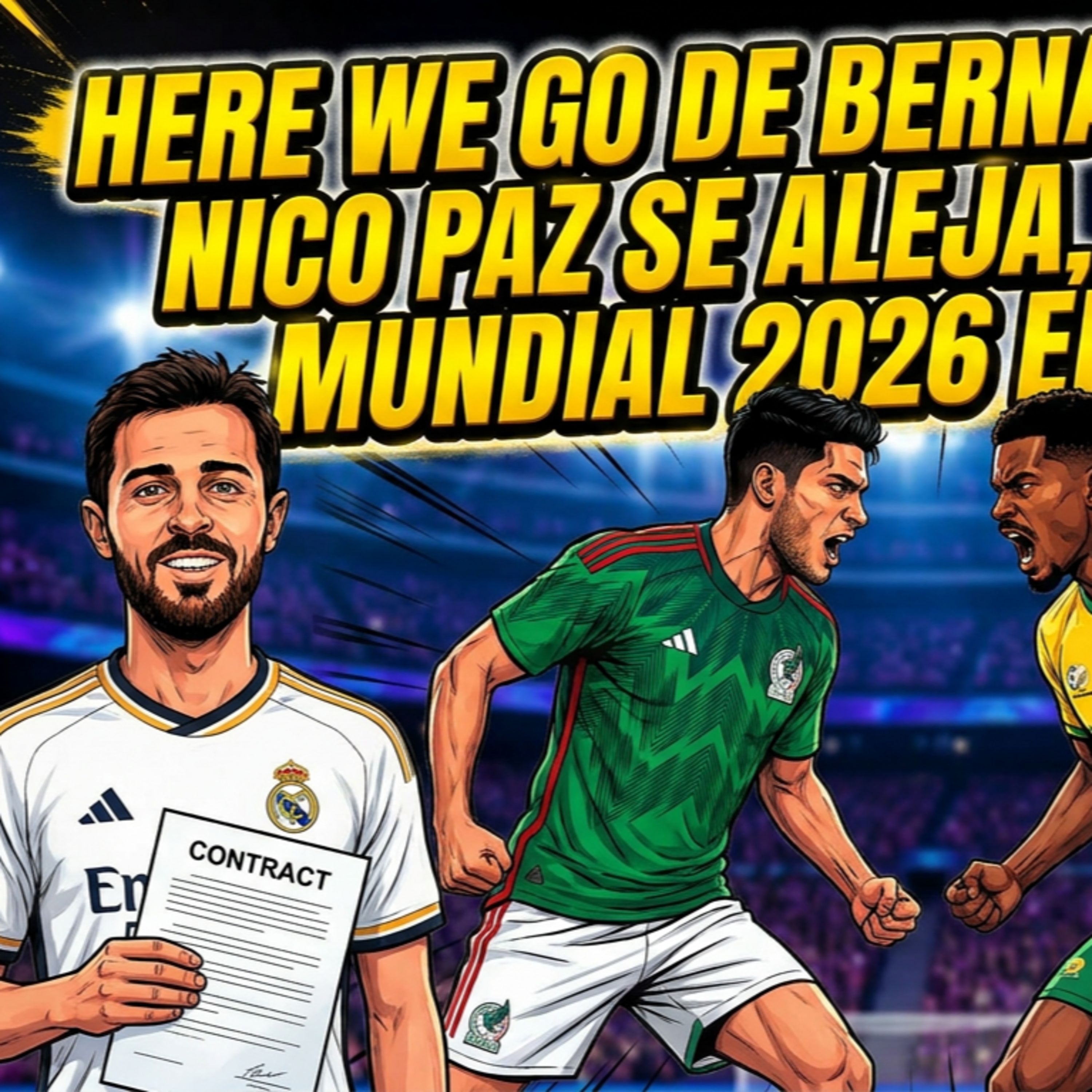 MOU OFICIAL, ACUERDO CON BERNARDO, NICO PAZ SE ALEJA, INICIO DEL MUNDIAL 2026 | RODRIGUEZ episode artwork