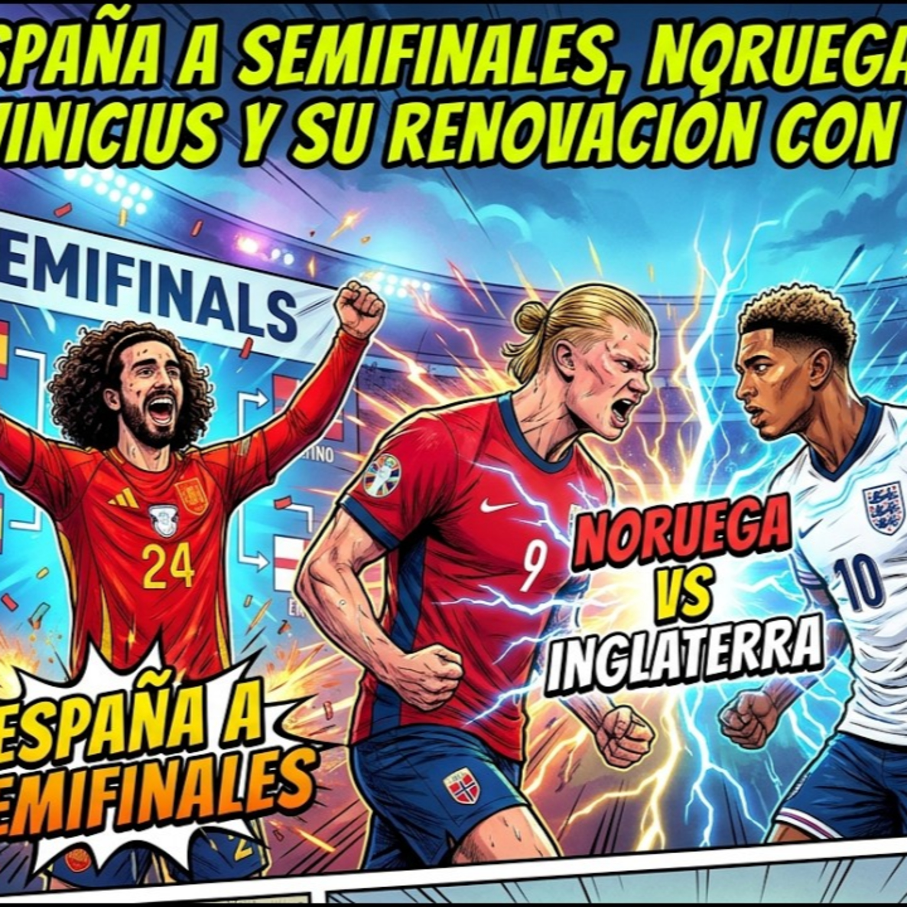 ESPAÑA A SEMIFINALES, NORUEGA VS INGLATERRA, VINICIUS Y SU RENOVACIÓN CON EL REAL MADRID | RODRIGUEZ episode artwork