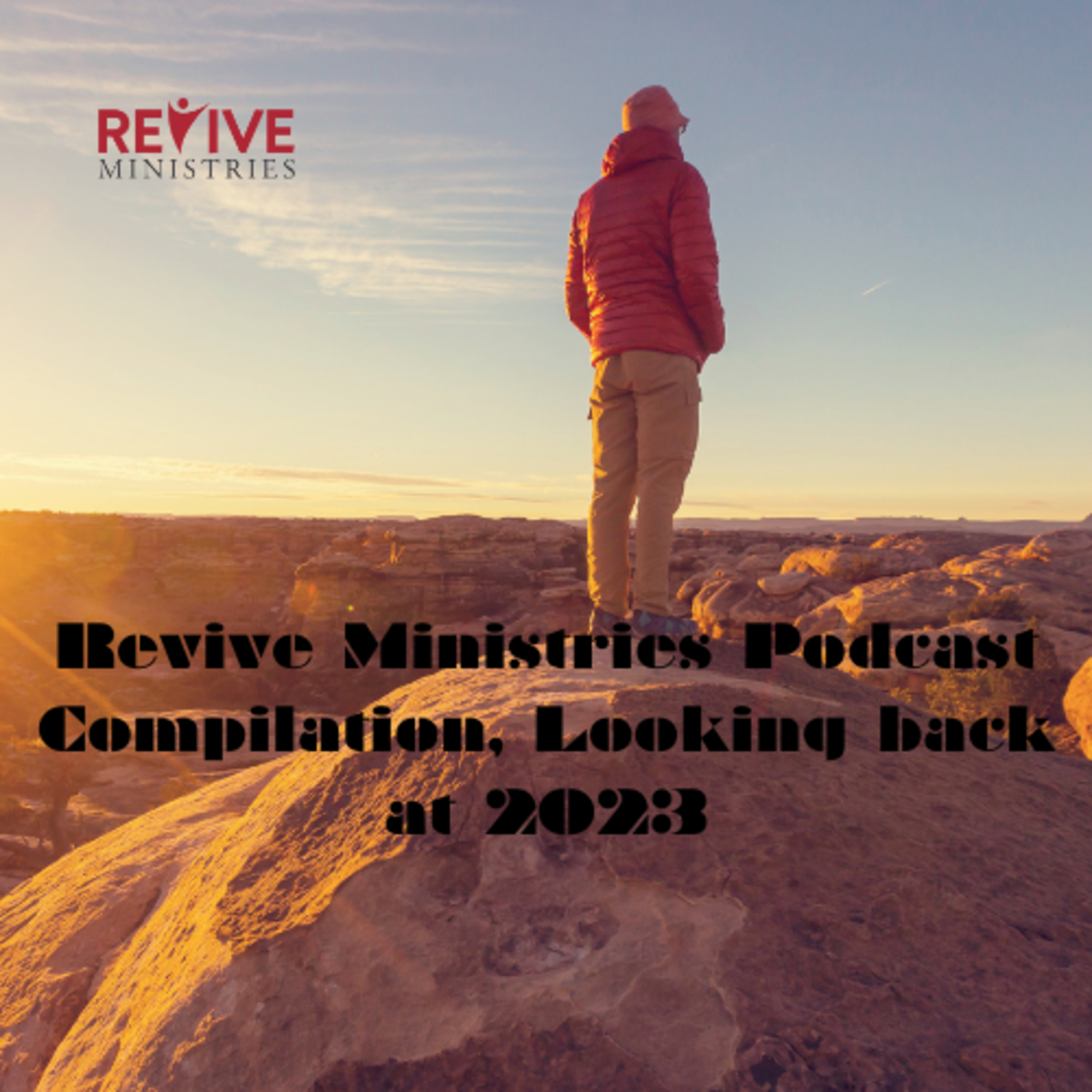 Revive Ministries Podcast Compilation, Looking back at 2023 episode artwork