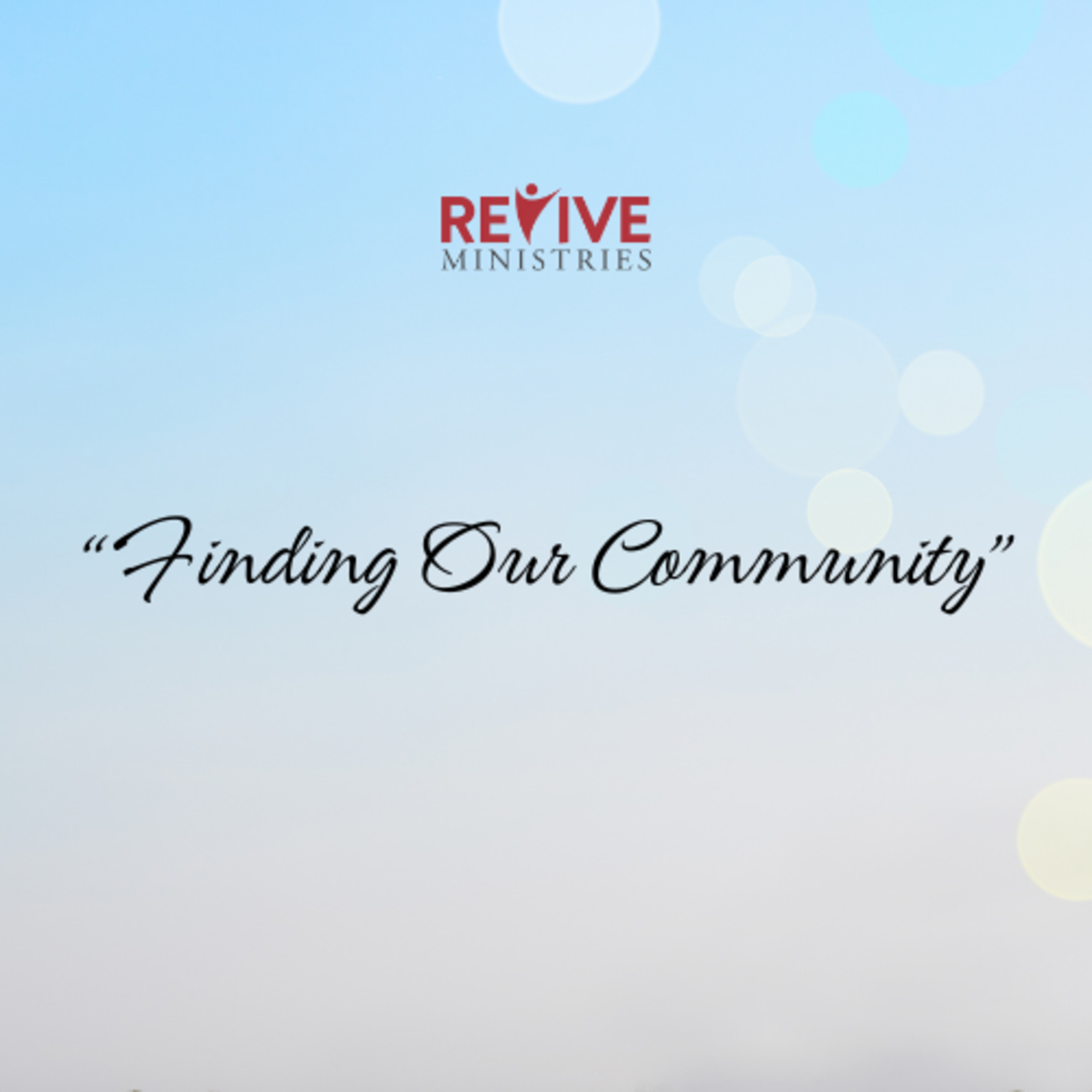 Revive Ministries Podcast "Finding Our Community" with Richard Tierney episode artwork