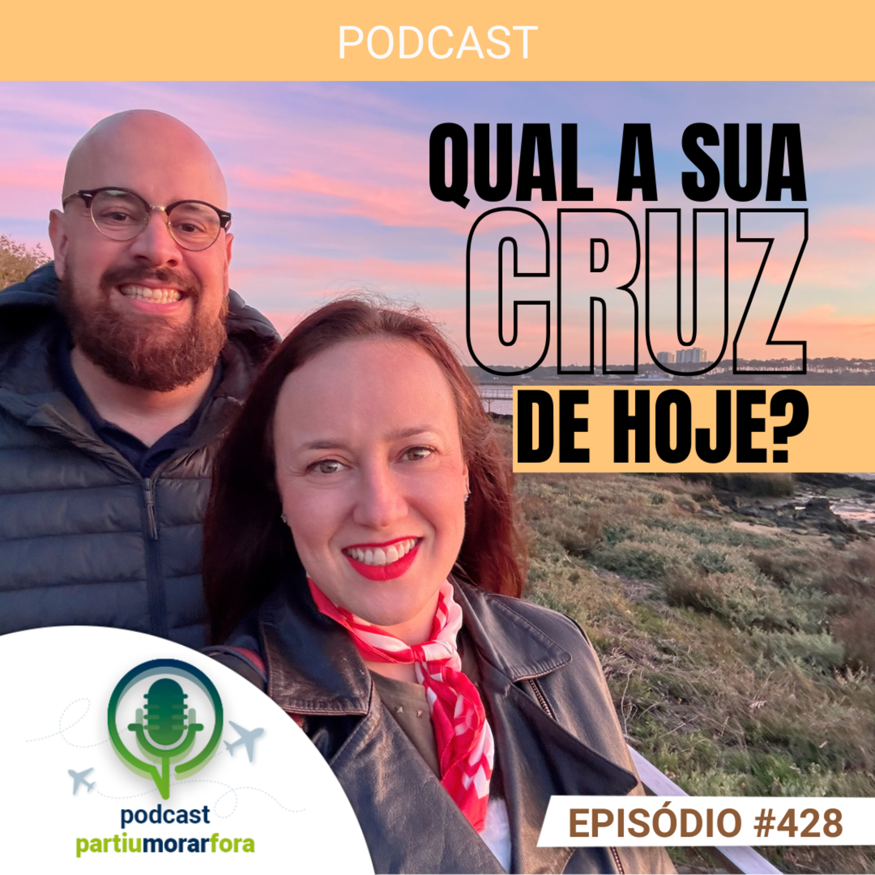 Qual a sua cruz de hoje? - Episódio - 428