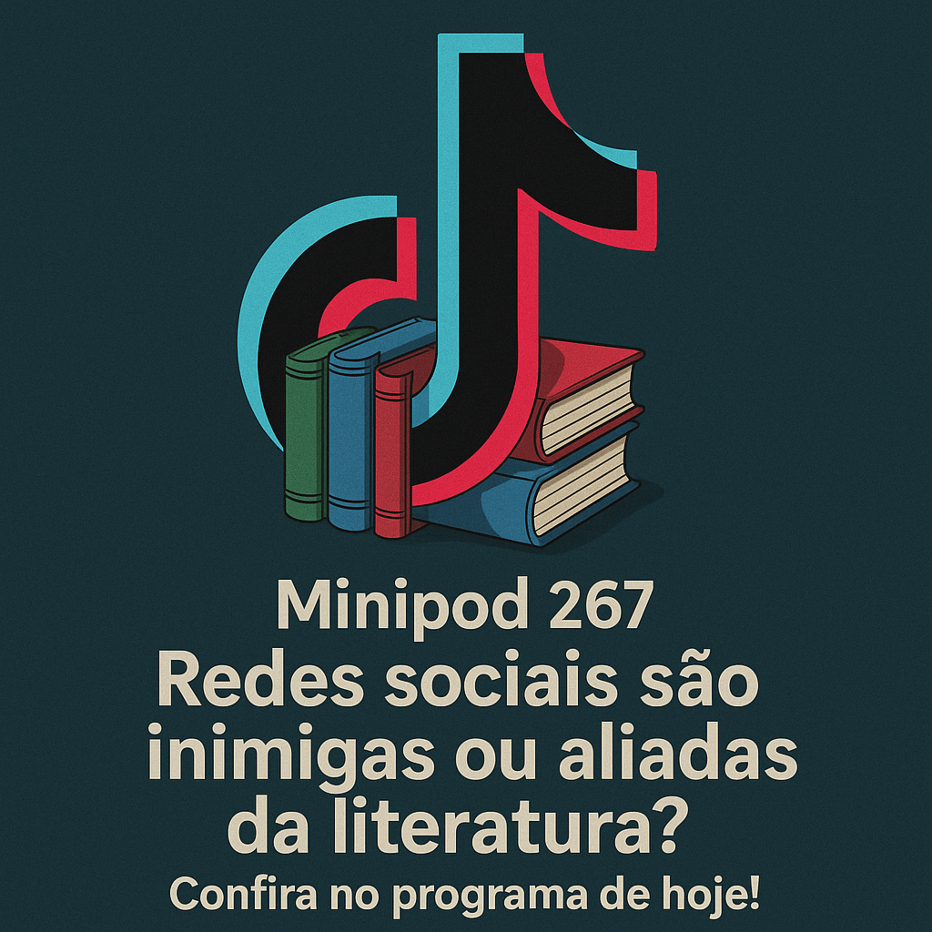 Minipod #267: Redes sociais são inimigas ou aliadas da literatura? episode artwork