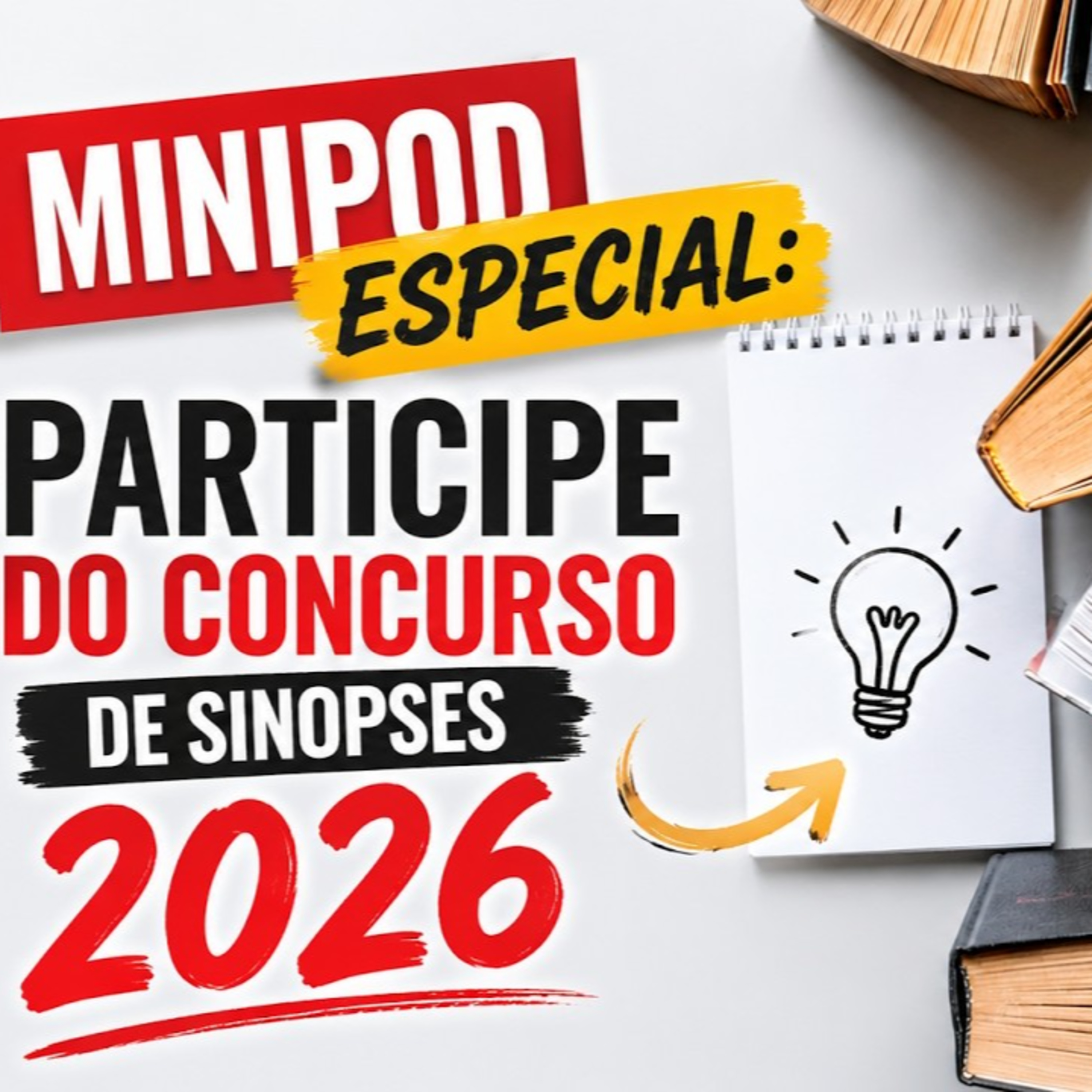 Minipod Especial: Saiba como participar do nosso concurso de sinopses 2026 episode artwork