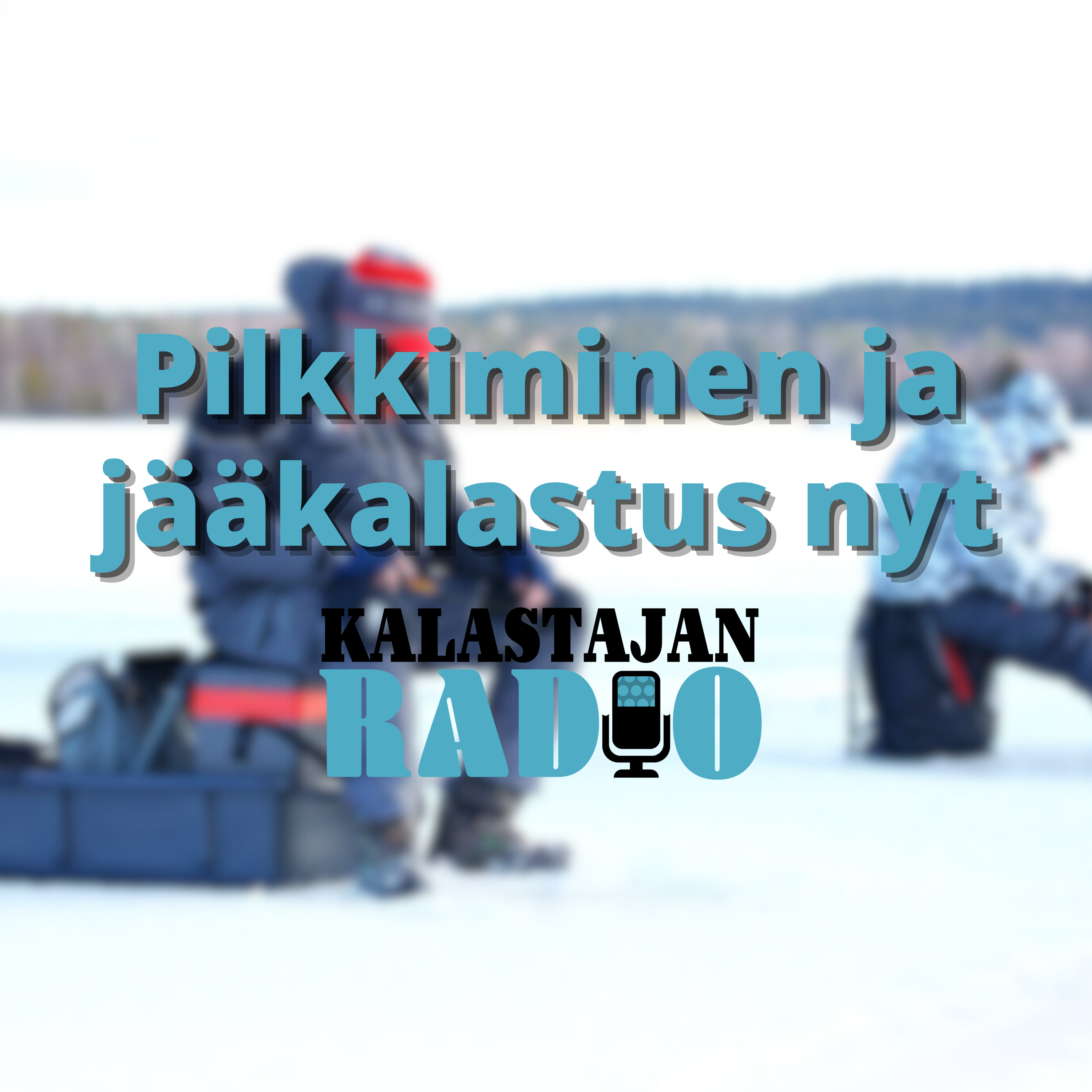 Pilkkiminen ja jääkalastus nyt episode artwork