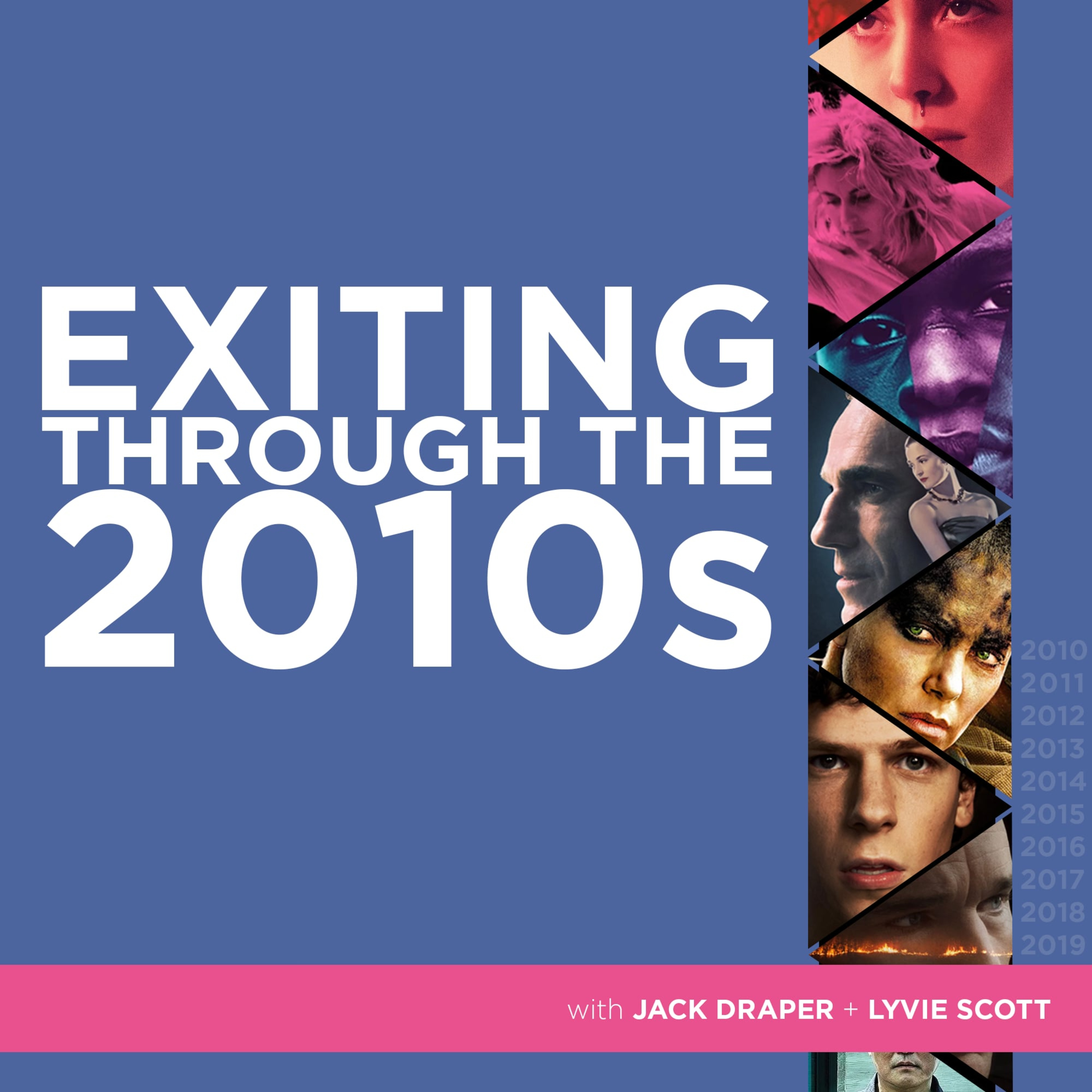 Exiting Through The 2010s