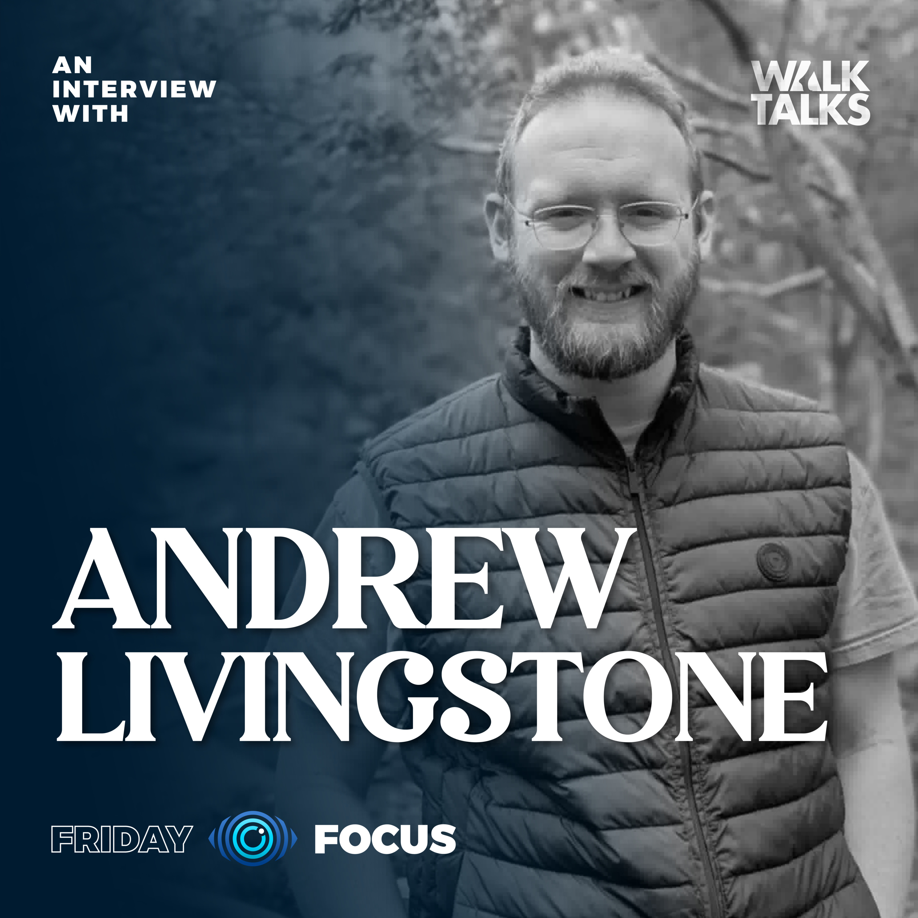Friday Focus | Soul-Winning with Andrew Livingstone episode artwork