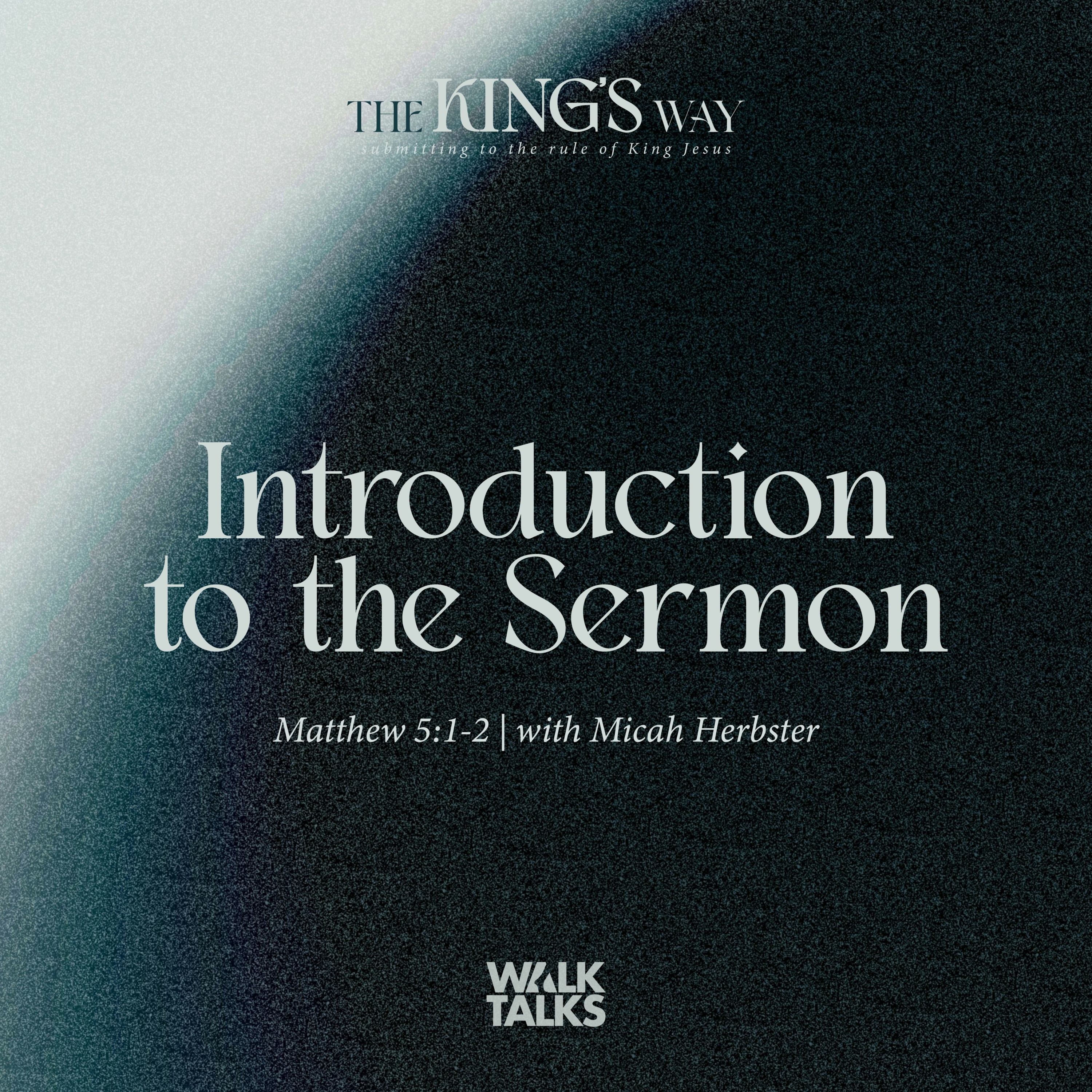 Introduction to the Sermon (Matthew 5:1-2) episode artwork