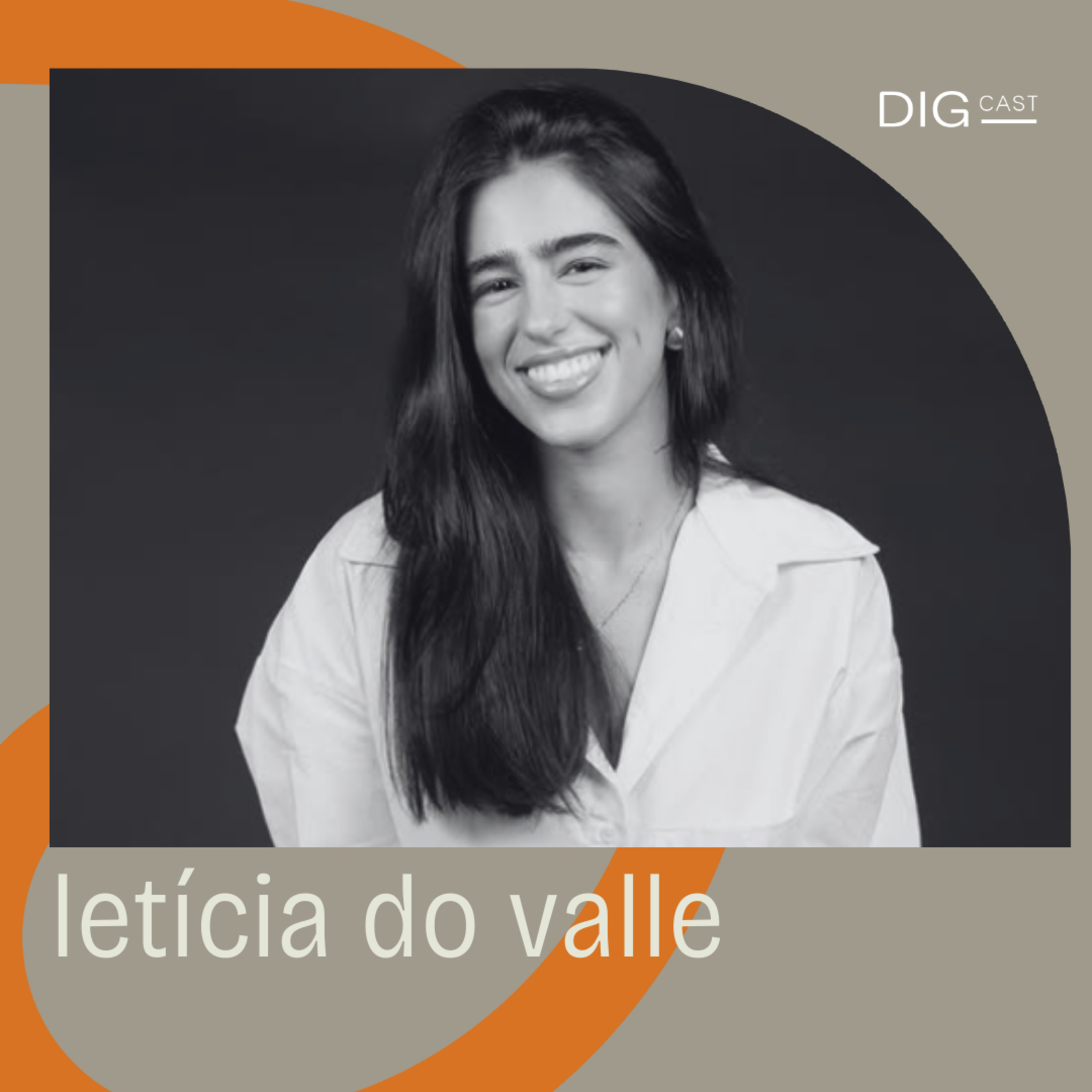 DIGCAST 59 | A confiança como princípio de uma boa gestão - Part. Letícia do Valle episode artwork
