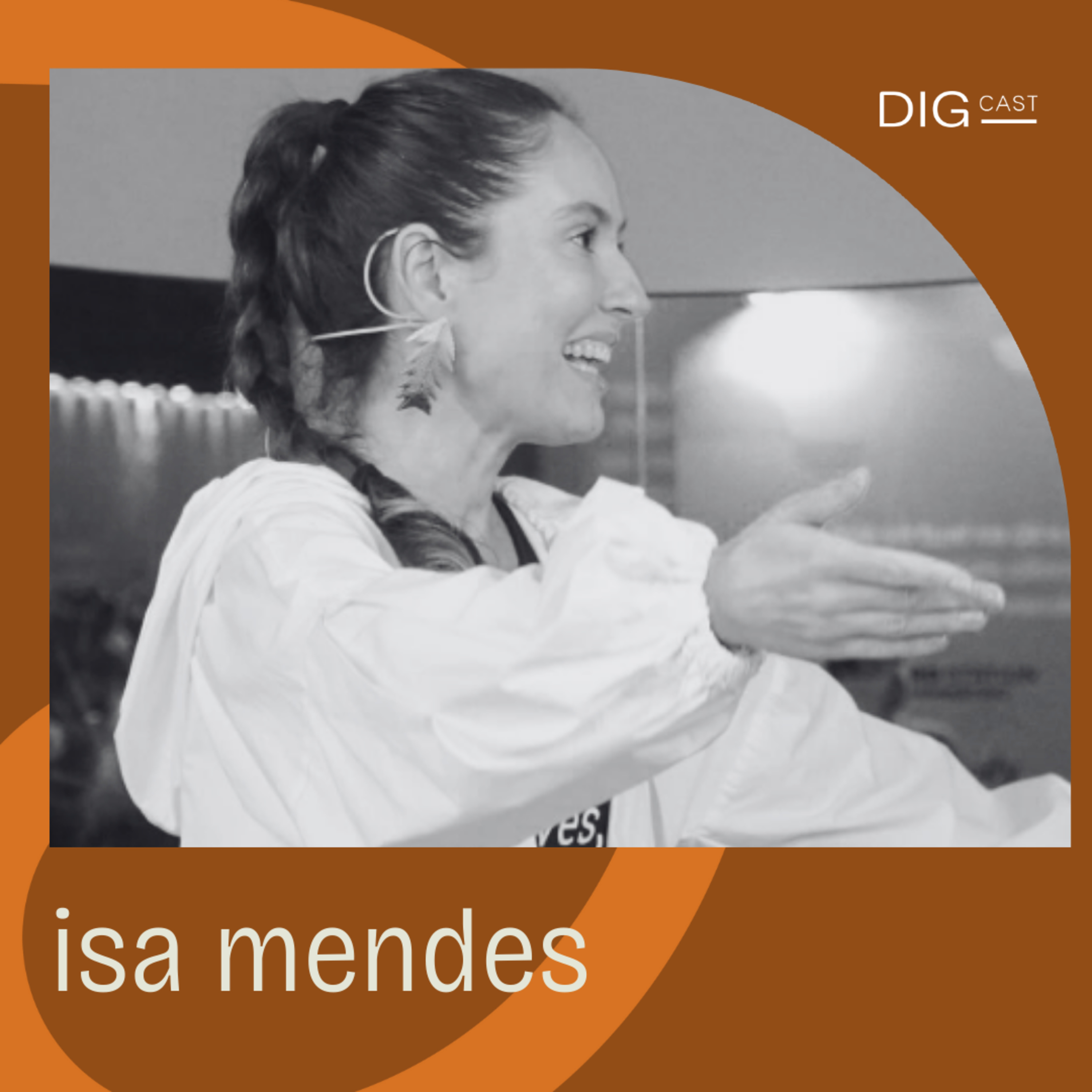 DIGCAST 58 | Vendas complexas e o futuro do Marketing - Part. Isa Mendes episode artwork