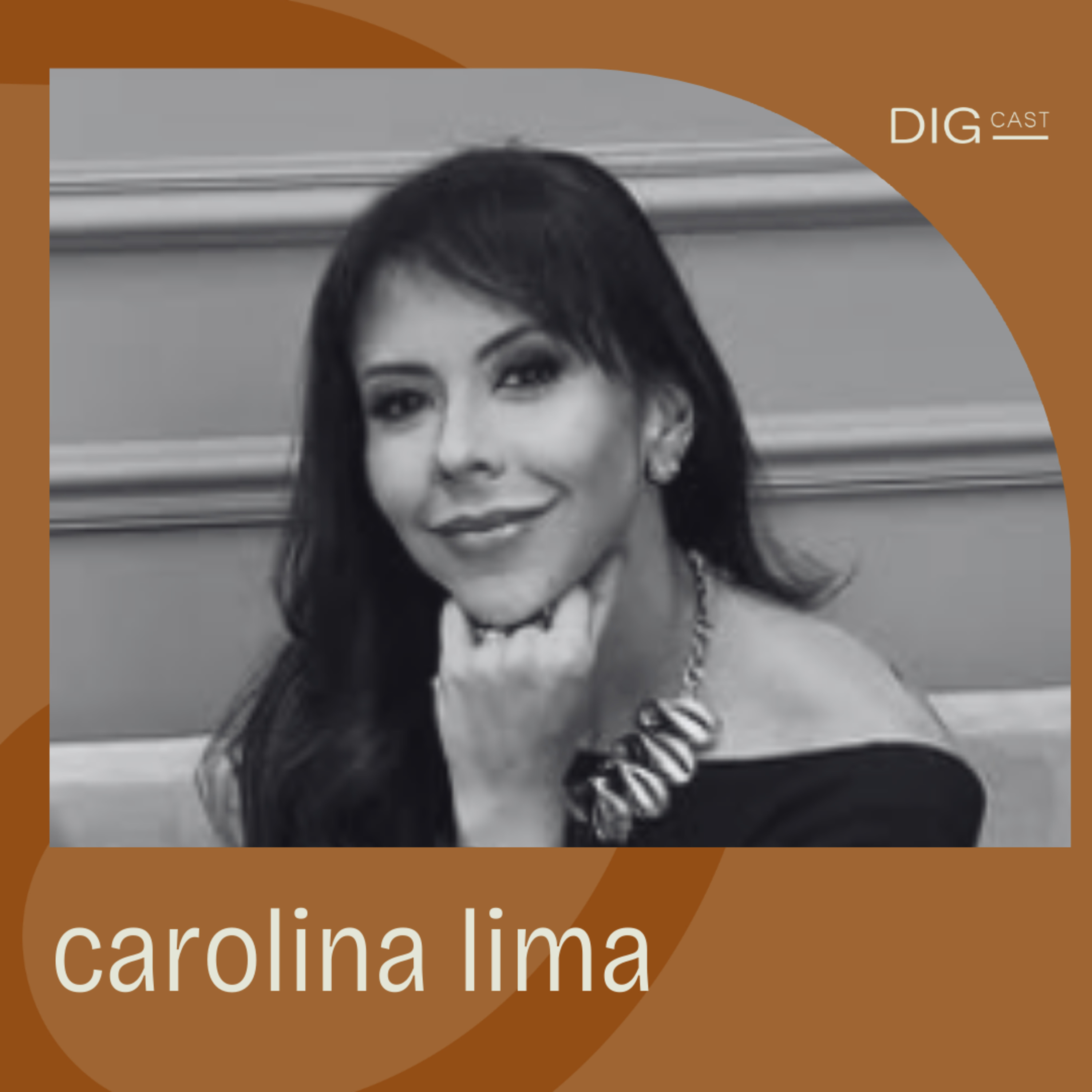 DIGCAST 56 | Do Marketing à Sala de Aula: uma jornada de sucesso - Part. Carolina Lima episode artwork