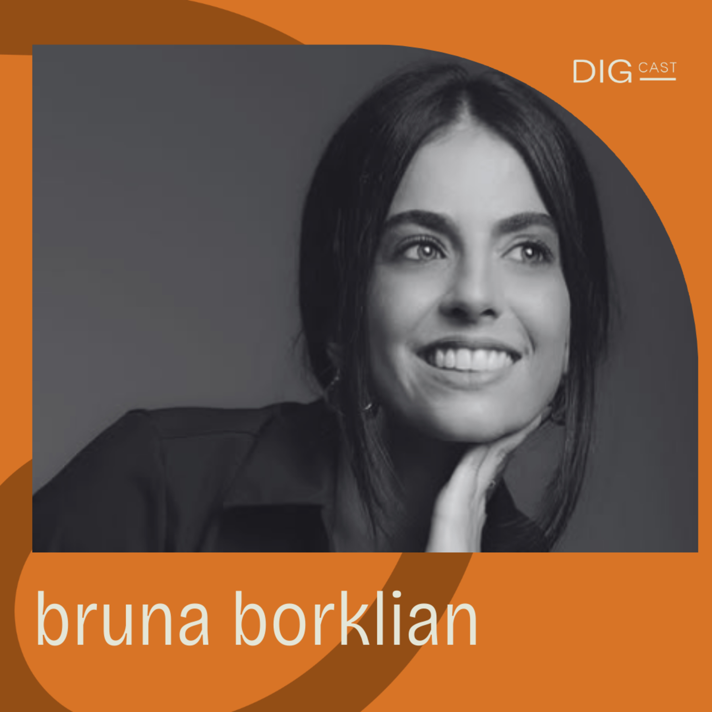 DIGCAST 55 | Intraempreendedorismo e o poder da propriedade corporativa - Part. Bruna Borklian episode artwork