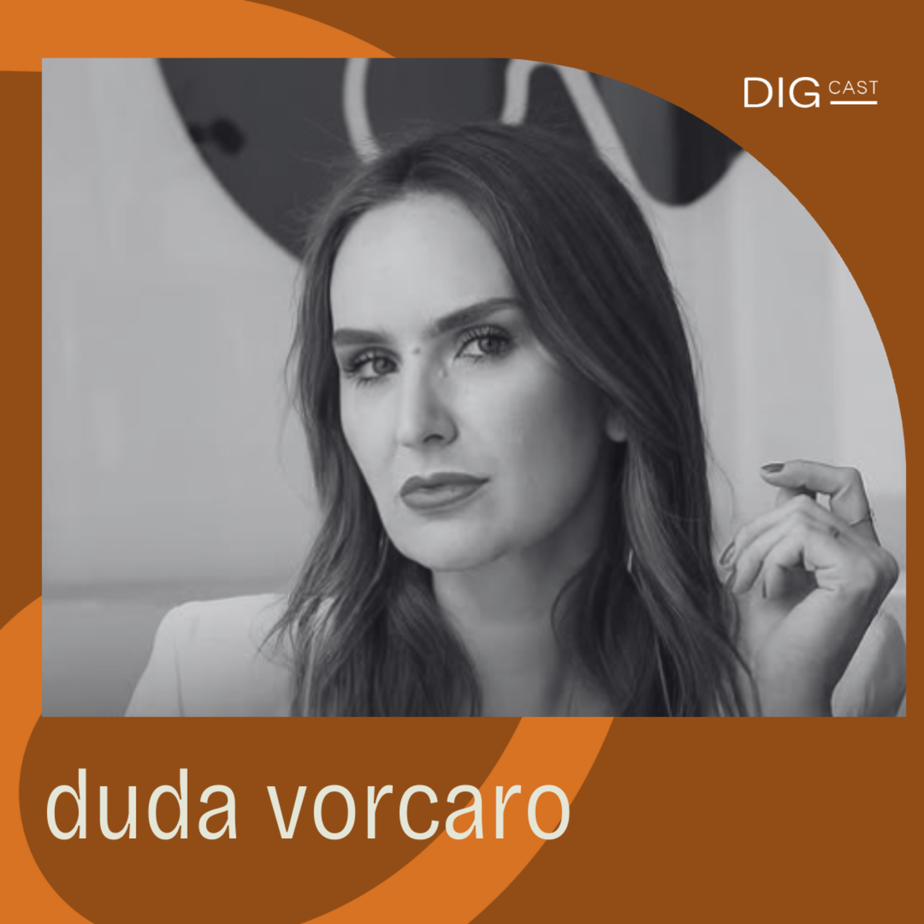 DIGCAST 34 | Planejamento Sucessório, Patrimonial e o Futuro - part. Duda Vorcaro episode artwork