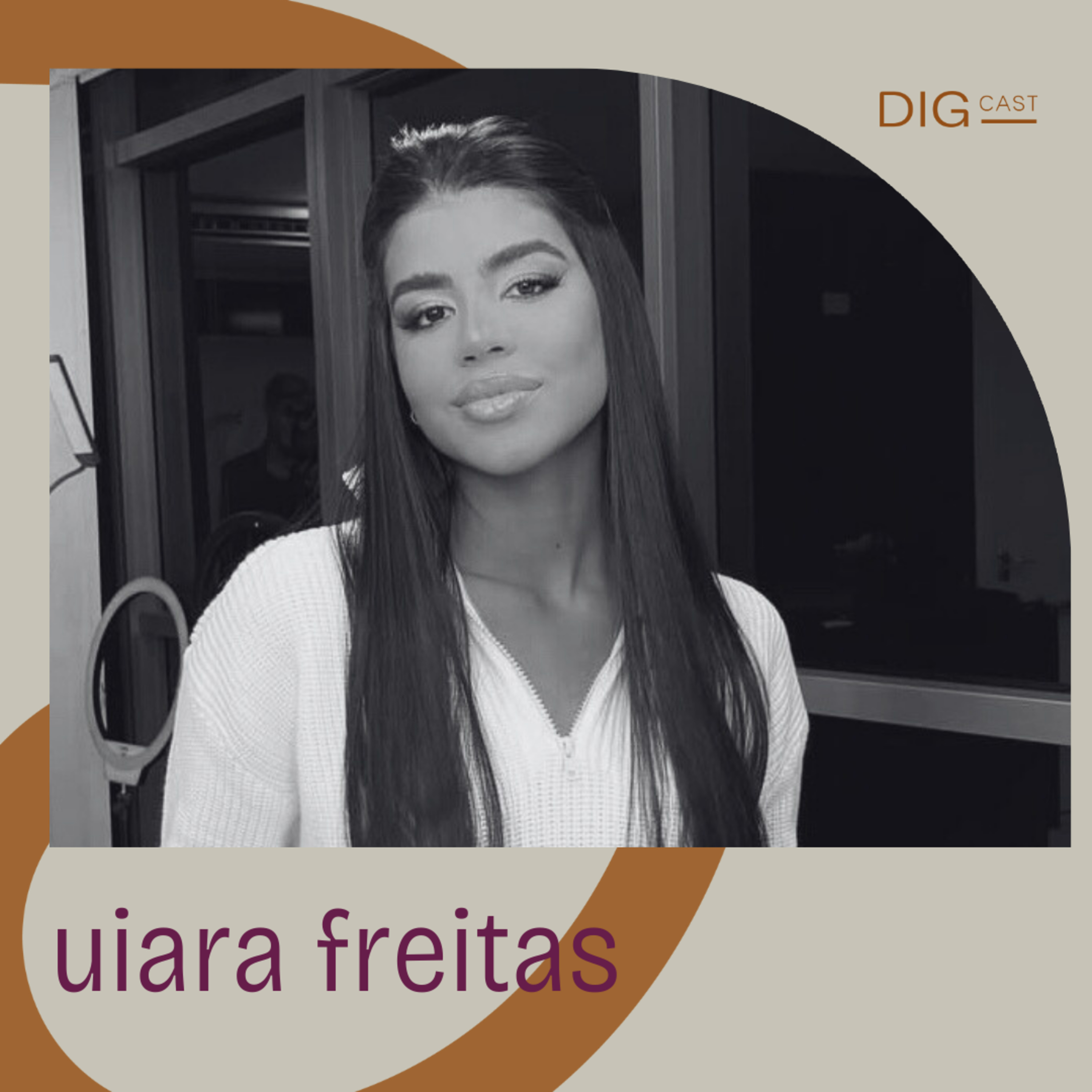 DIGCAST 29 | Saúde Mental, Empreendedorismo e Vendas - part. Uiara Freitas episode artwork